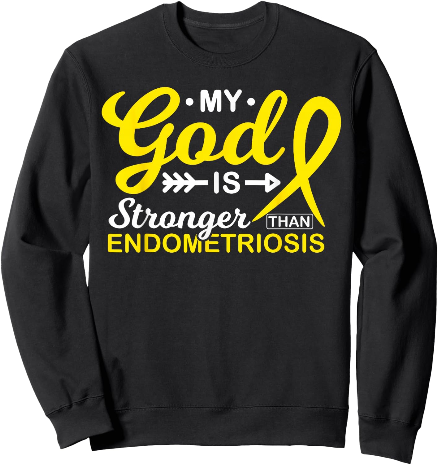My God is Stronger Than Endometriosis Awareness Warrior Sweatshirt - Sweatshirt | Black