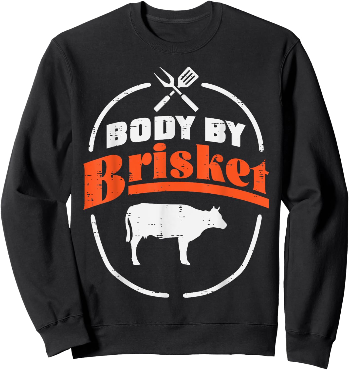 Body By Brisket Funny Bbq Barbecue Meat Grill Men Women Kids Sweatshirt - Sweatshirt | Black