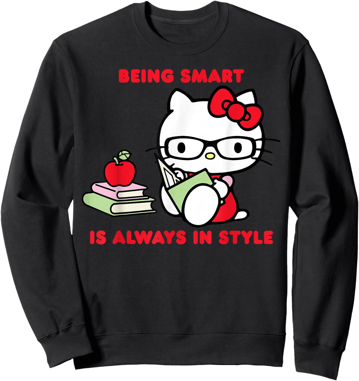Hello Kitty Being Smart Is Always In Style Books Student Sweatshirt - Sweatshirt | Black