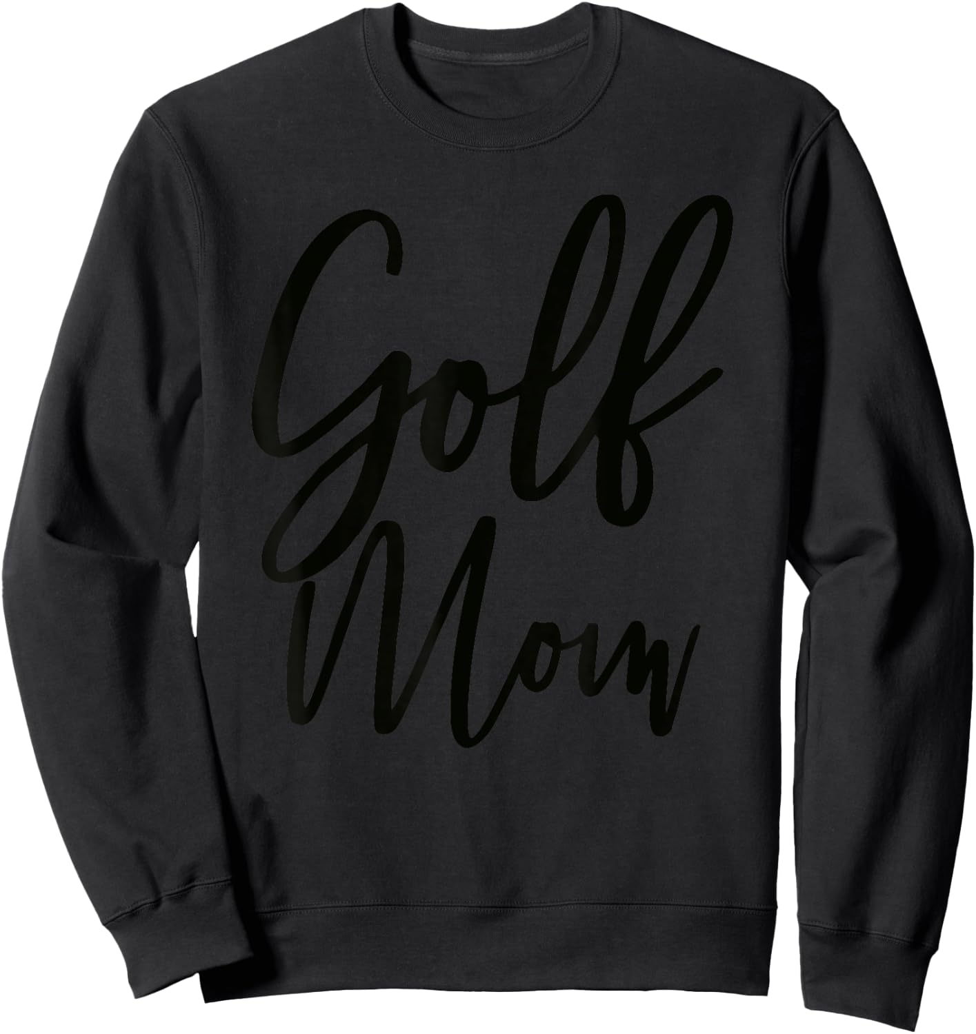 Golf Mom Shirt | Golf Mom Sweatshirt - Sweatshirt | Black