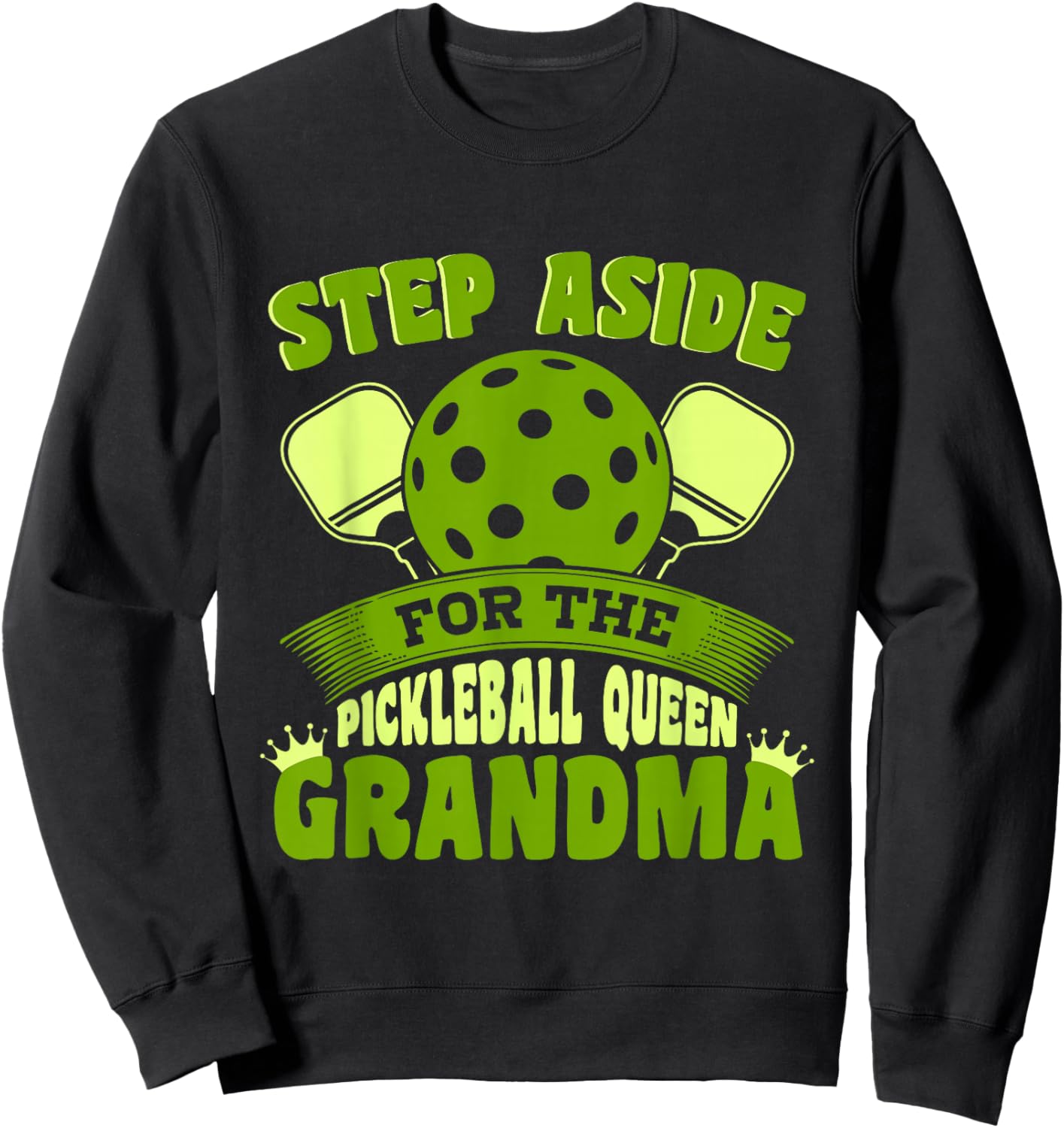 Pickleball Grandma Pickleball Queen Grandma Sweatshirt - Sweatshirt | Black