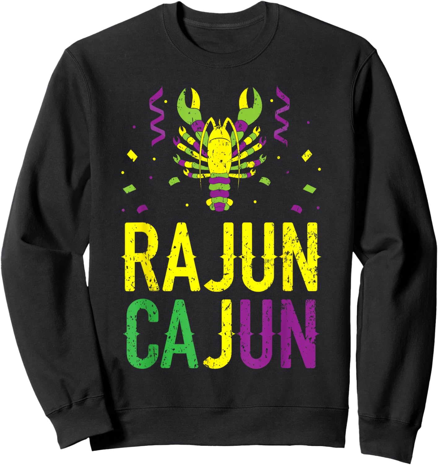 Rajun Cajun Crawfish Crayfish Lobster Mardi Gras Sweatshirt - Sweatshirt | Black