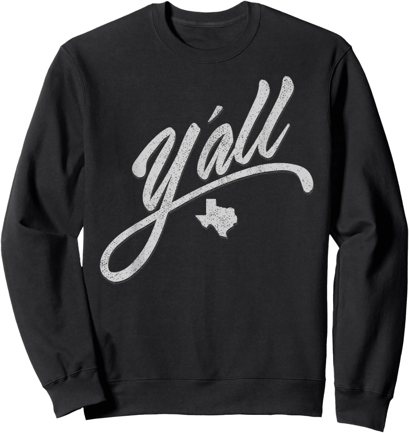 Y'all Texas State USA Slang Yall Austin Sweatshirt - Sweatshirt | Black