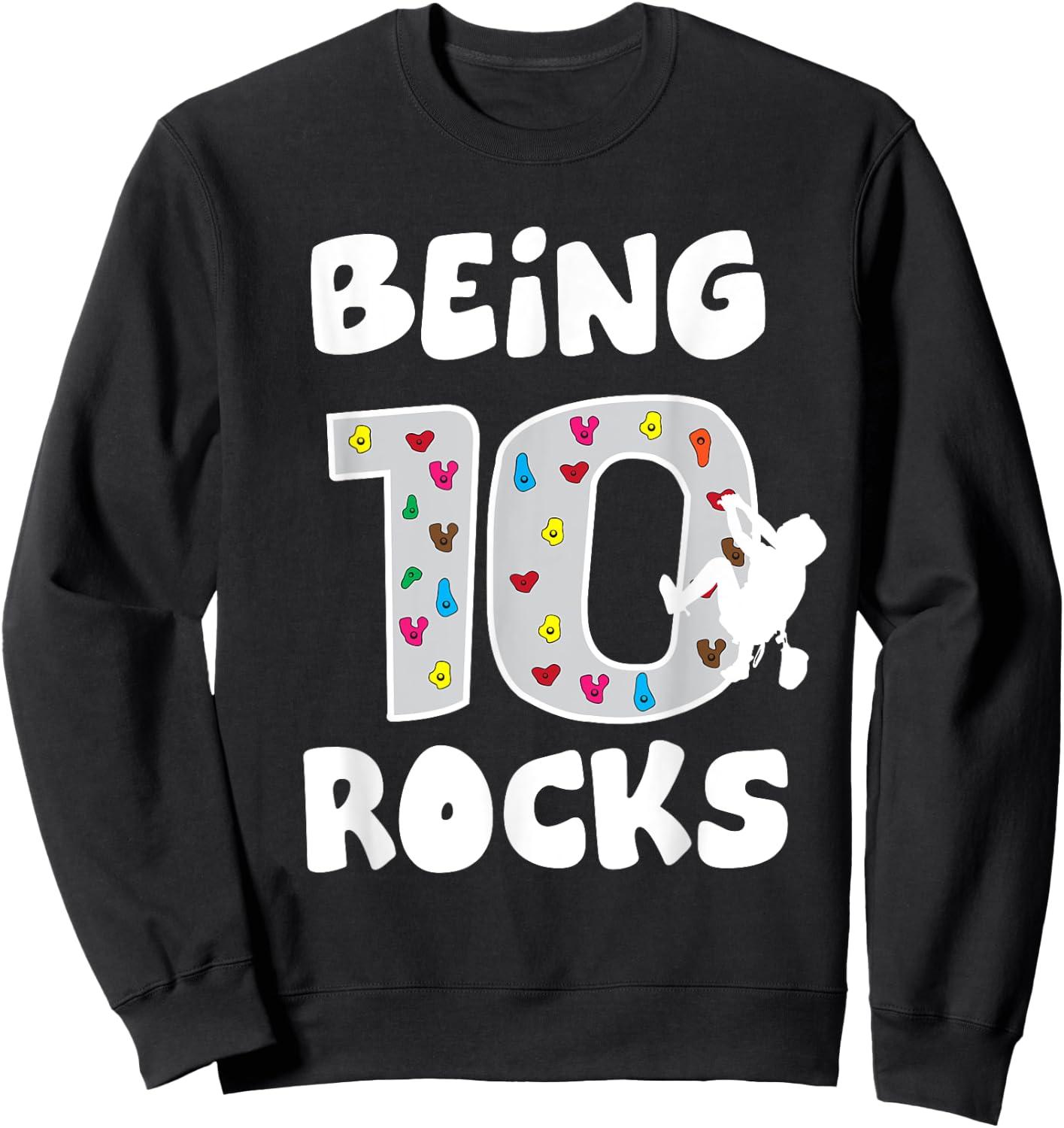 Rock Climbing Funny 10 Years Old 10th Birthday Gift Kids Sweatshirt - Sweatshirt | Black