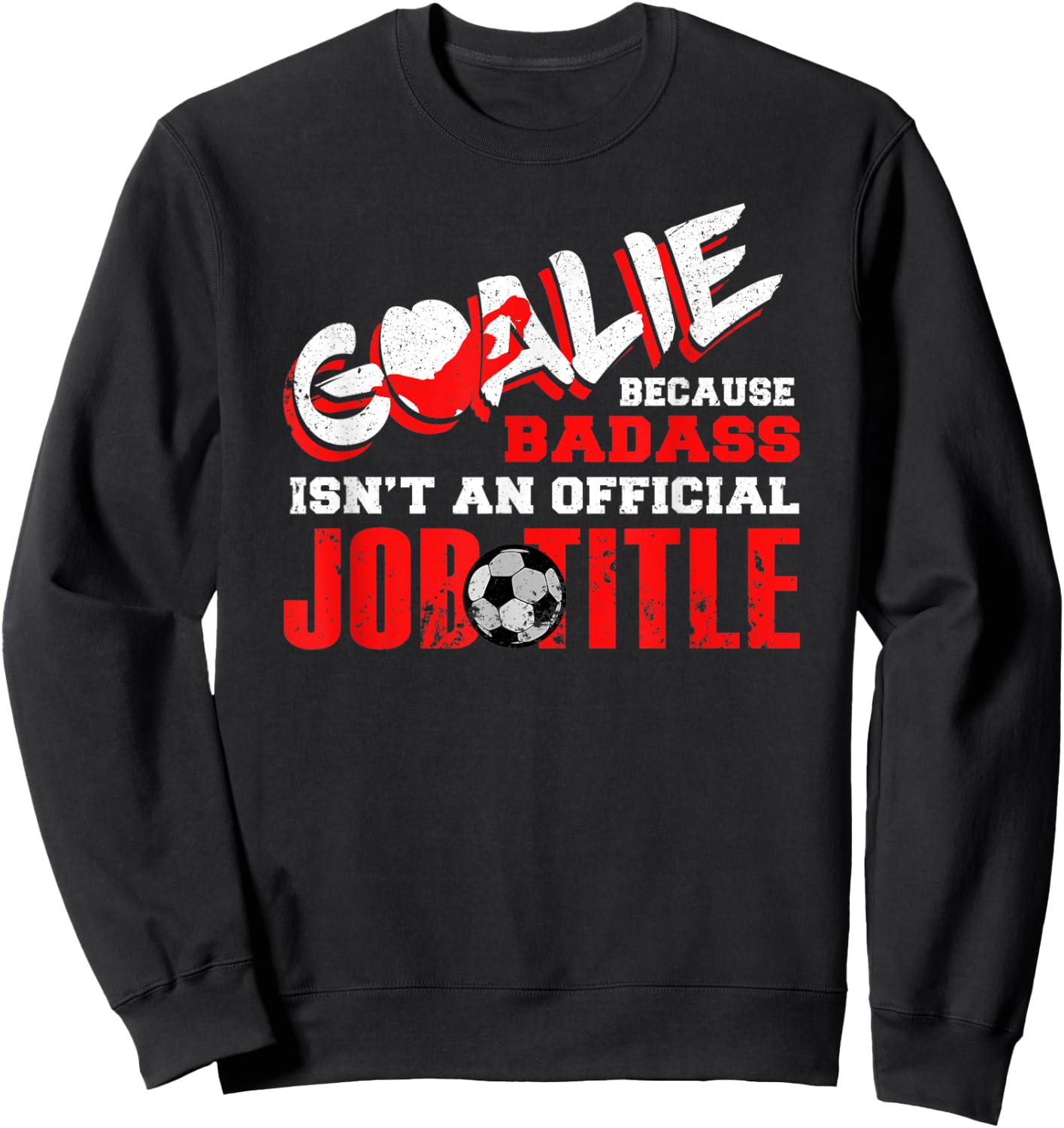Funny Goalie Goalkeeper Outfit Clothing Soccer Player Keeper Sweatshirt - Sweatshirt | Black