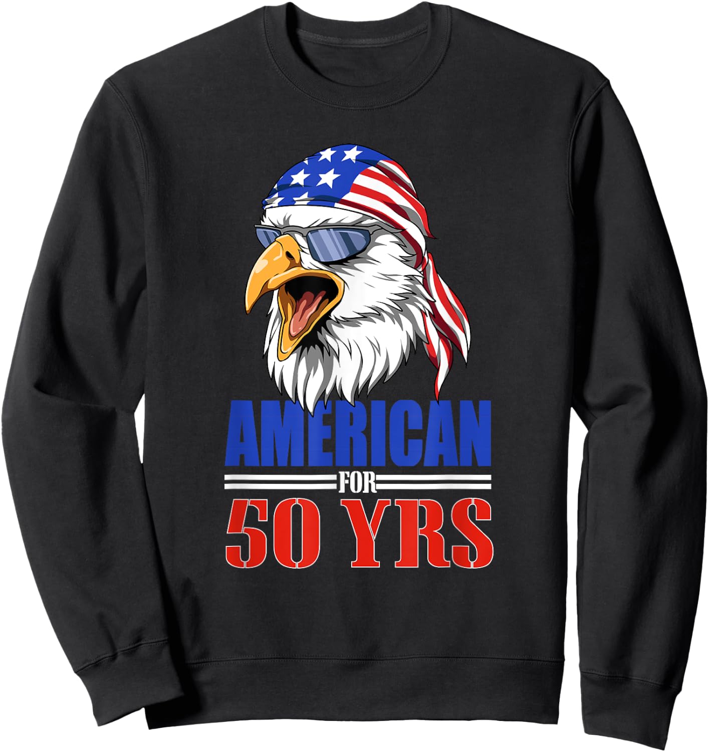 Funny 50th Birthday - USA Eagle Patriotic Gift Men Sweatshirt - Sweatshirt | Black