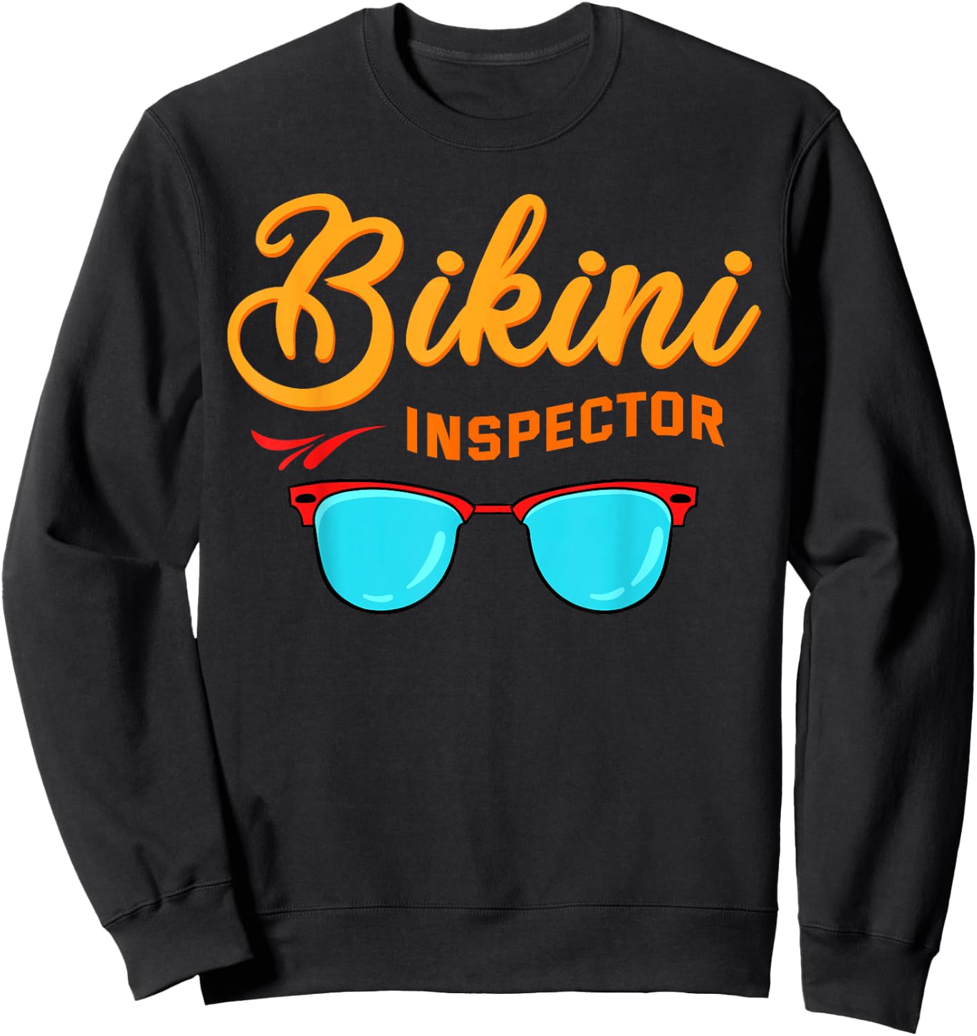Bikini Inspector Shirt Summer Season Swimsuit Beach Gift Men Women Sweatshirt - Sweatshirt | Black
