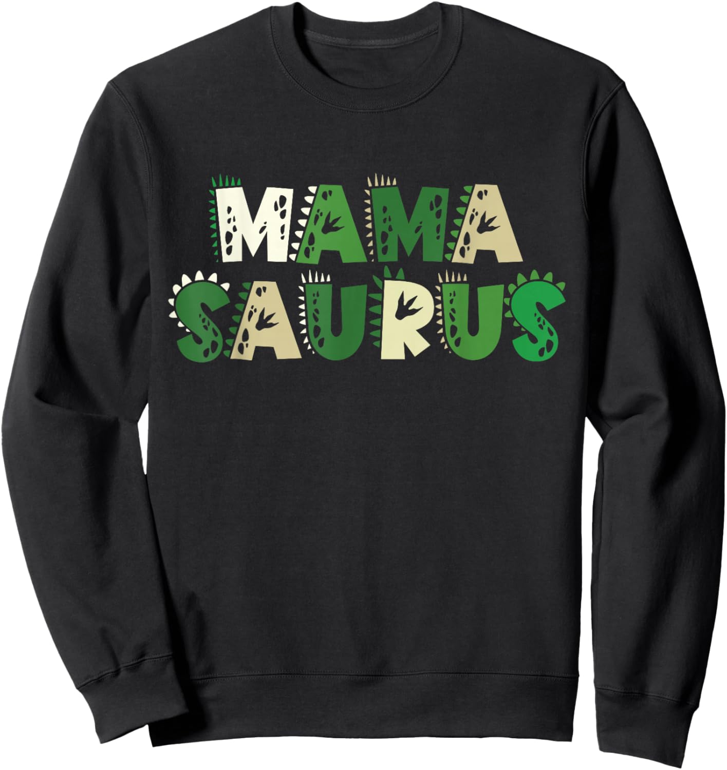 Mama Saurus Matching Family Birthday Dinosaur Men Women Kids Sweatshirt - Sweatshirt | Black