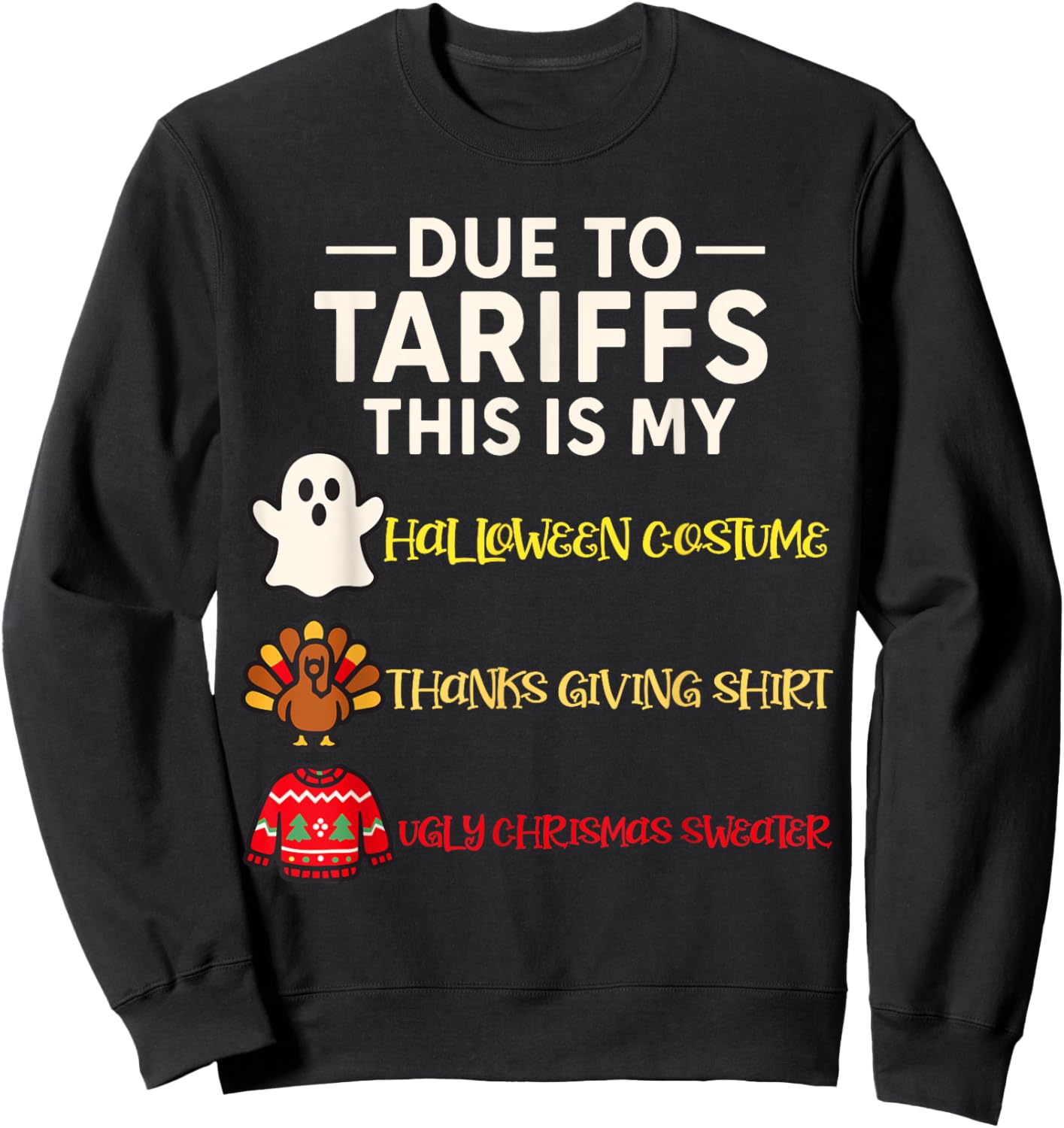 Due to Tariffs This is My Funny Halloween Costume Sweatshirt - Sweatshirt | Black