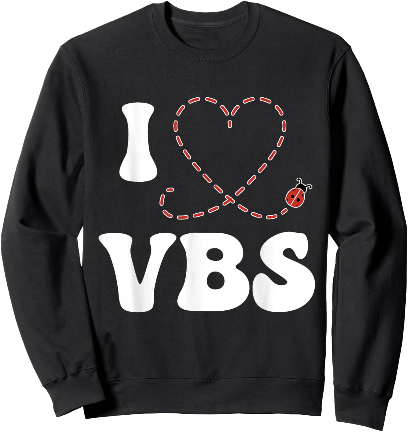 I Love VBS 2025 Vacation Bible School Ladybug VBS Team Sweatshirt - Sweatshirt | Black