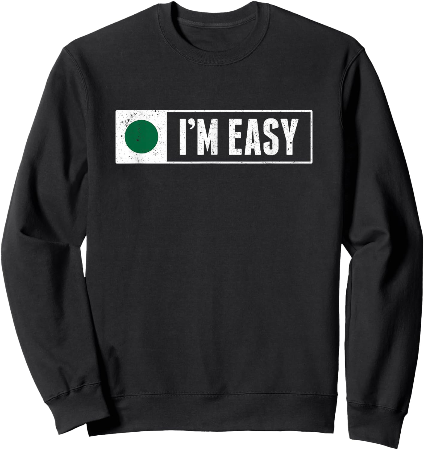 Funny I'm Easy Snowboard Ski Mountain Sign Retro Vintage Sweatshirt - Sweatshirt | Black