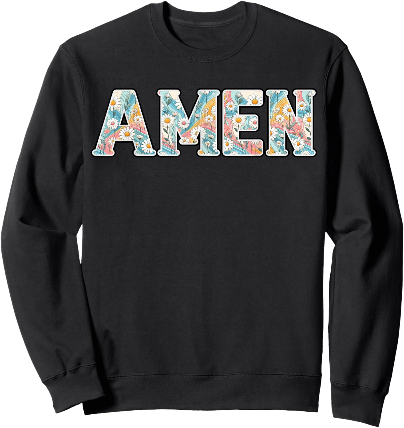 Amen Retro Daisy Flower Jesus Religious Faith Christian Sweatshirt - Sweatshirt | Black