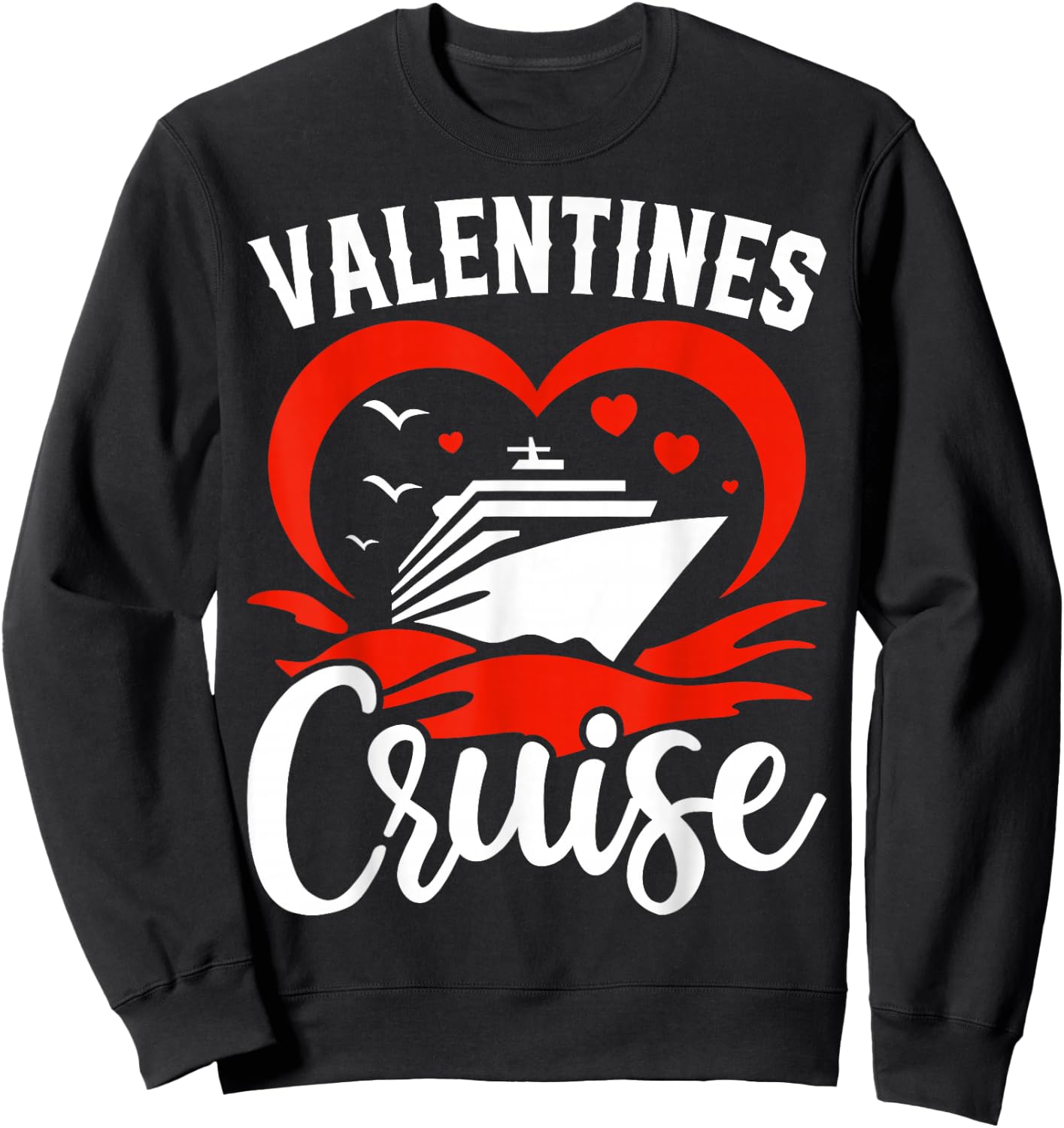 Valentine's Day Cruise Squad Matching Couple Cruise Vacation Sweatshirt - Sweatshirt | Black
