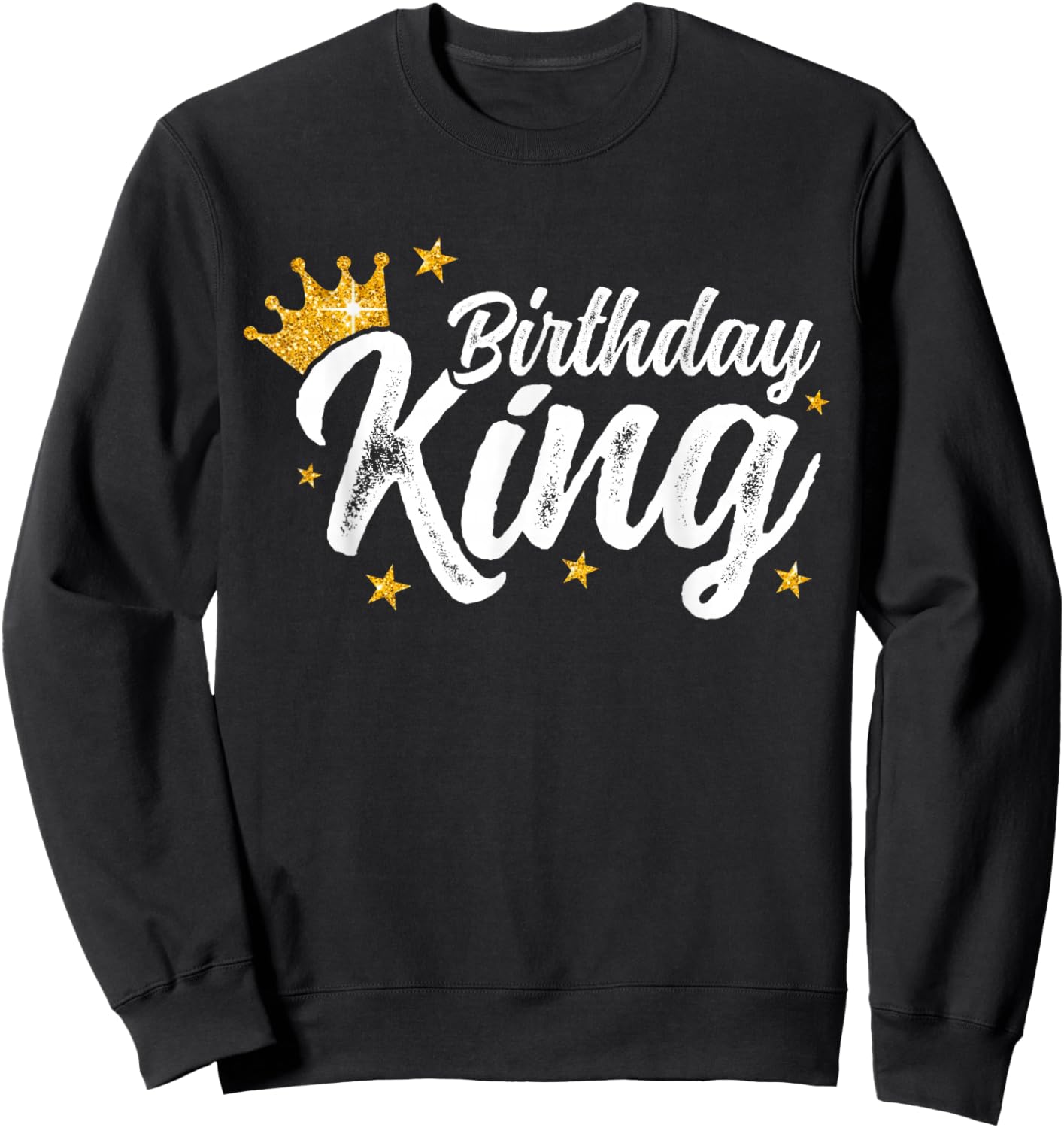 Boys And Men Crown Birthday King Sweatshirt - Sweatshirt | Black