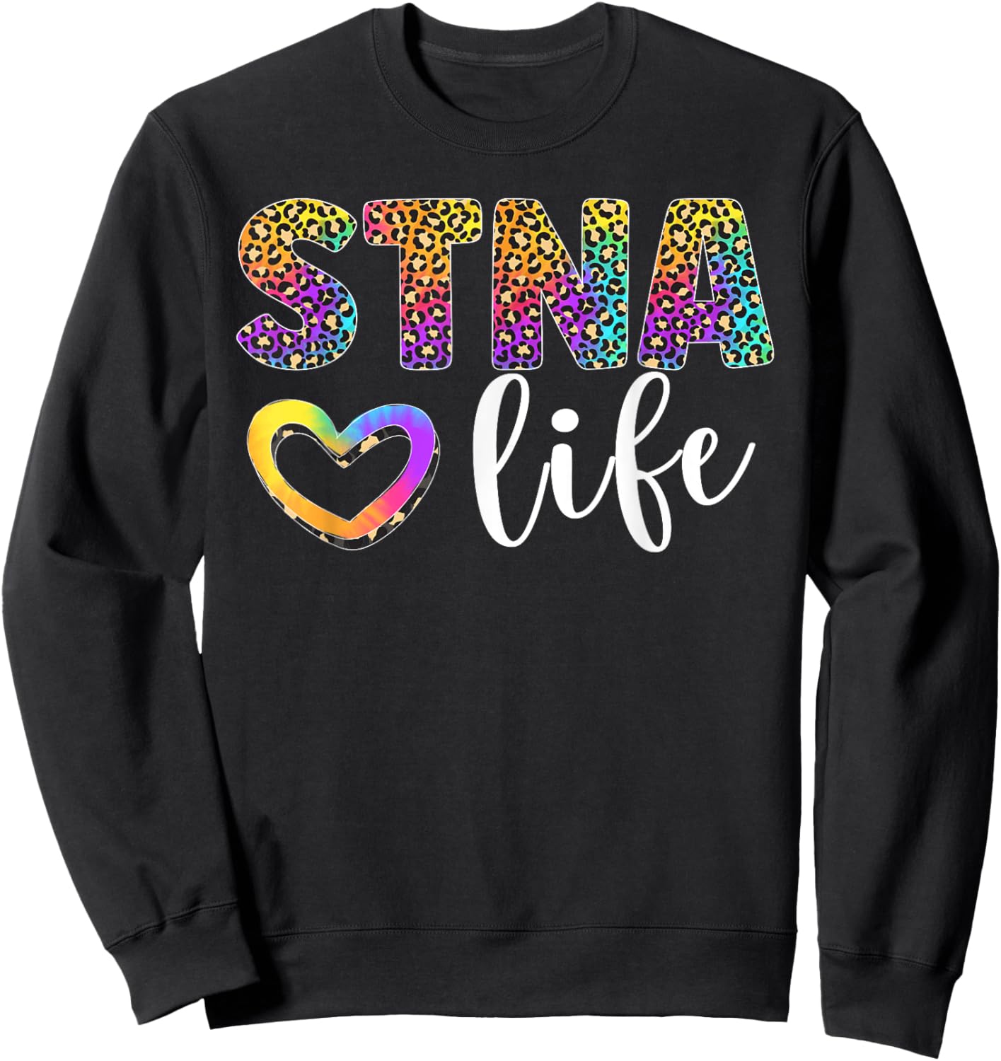 STNA Life State Tested Nursing Assistant Leopard Sweatshirt - Sweatshirt | Black