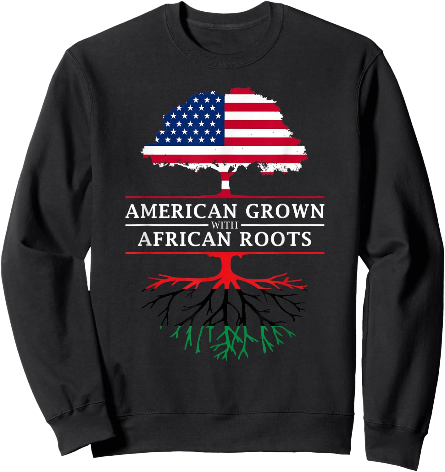 American Grown with African Roots - Pan Africa Sweatshirt - Sweatshirt | Black