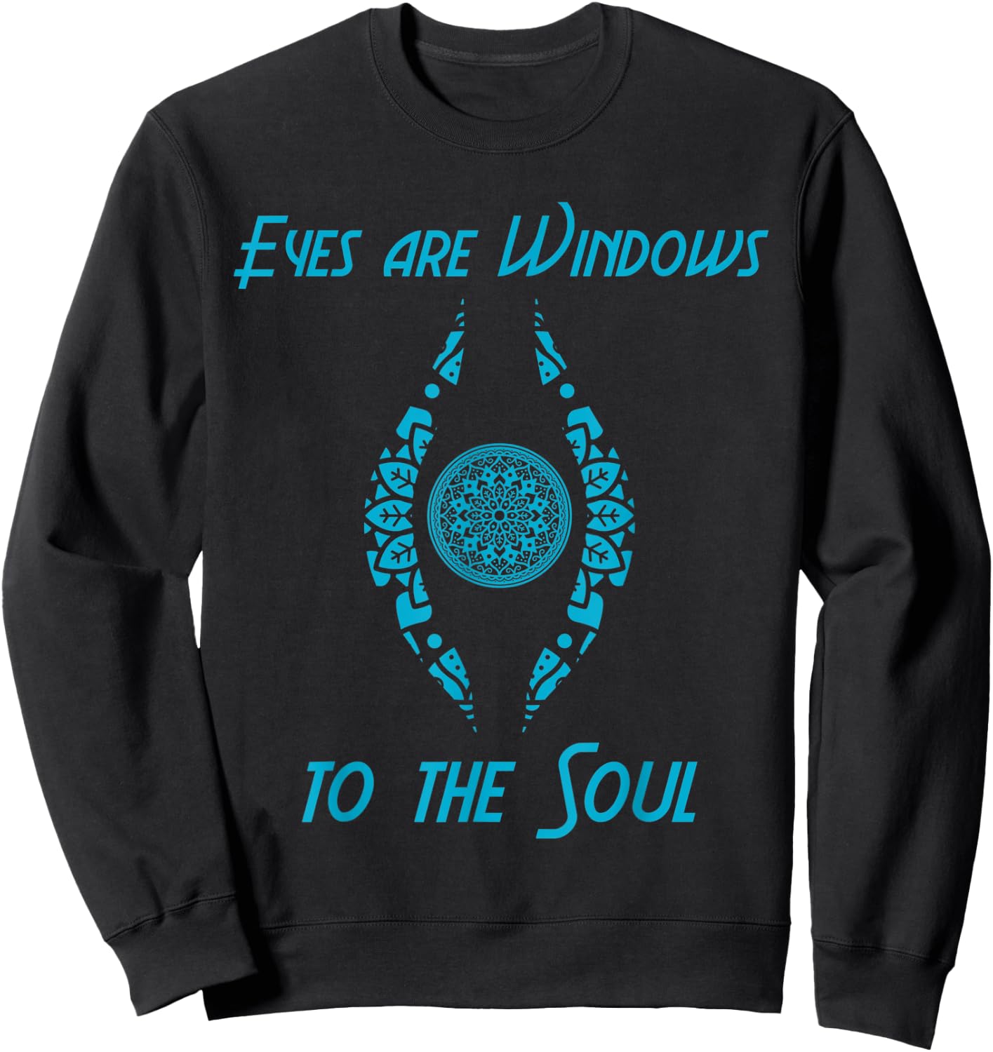 Eyes Are Windows Soul Buddha Zen Meditation Spiritual Gift Sweatshirt - Sweatshirt | Black