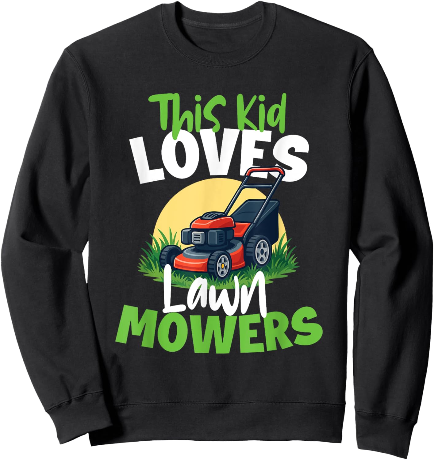 This Kid Loves Lawn Mowers - Landscaping Lawn Mower Mowing Sweatshirt - Sweatshirt | Black
