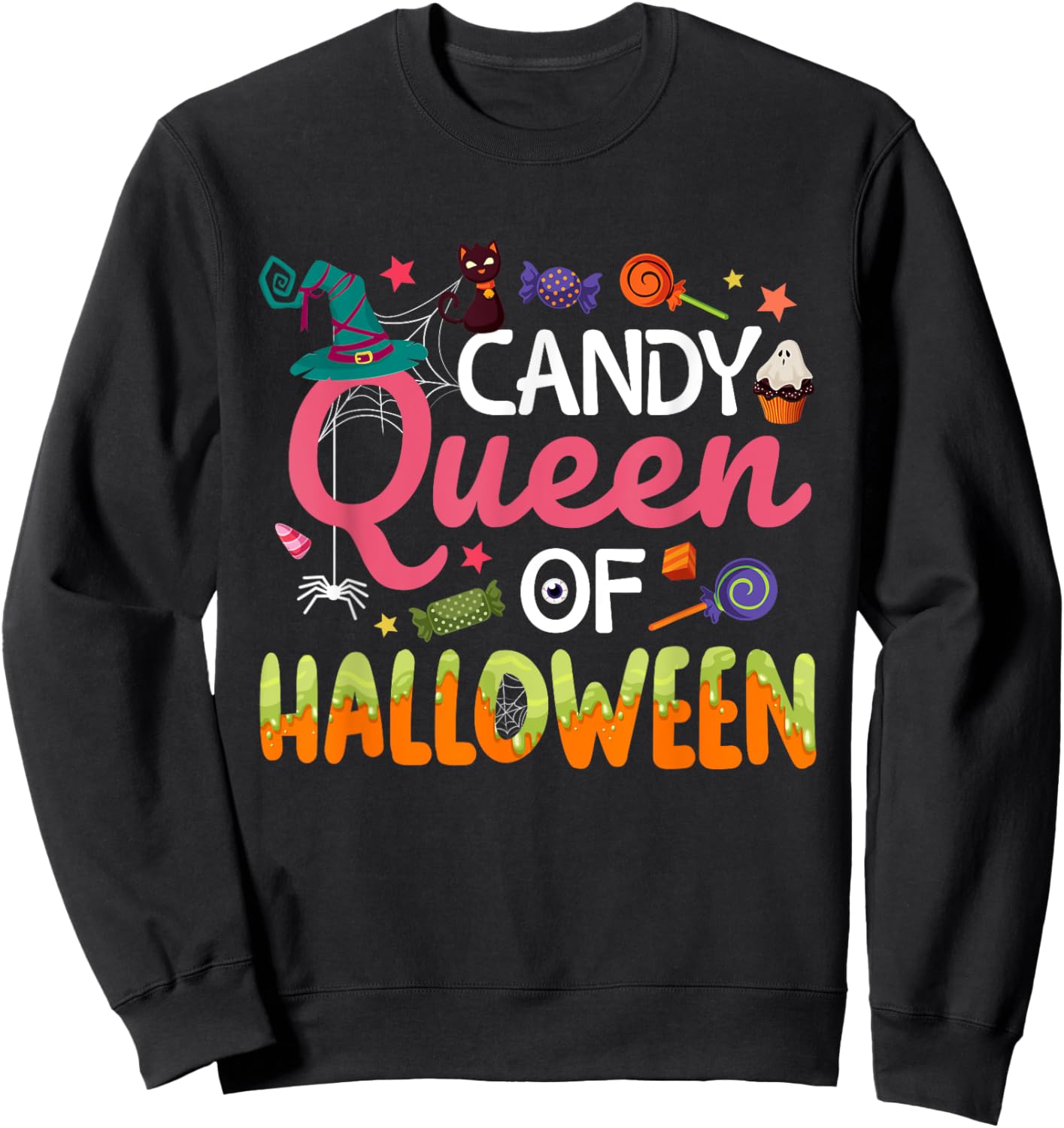 Candy Queen Of Halloween Costume Trick Or Treat Candies Sweatshirt - Sweatshirt | Black