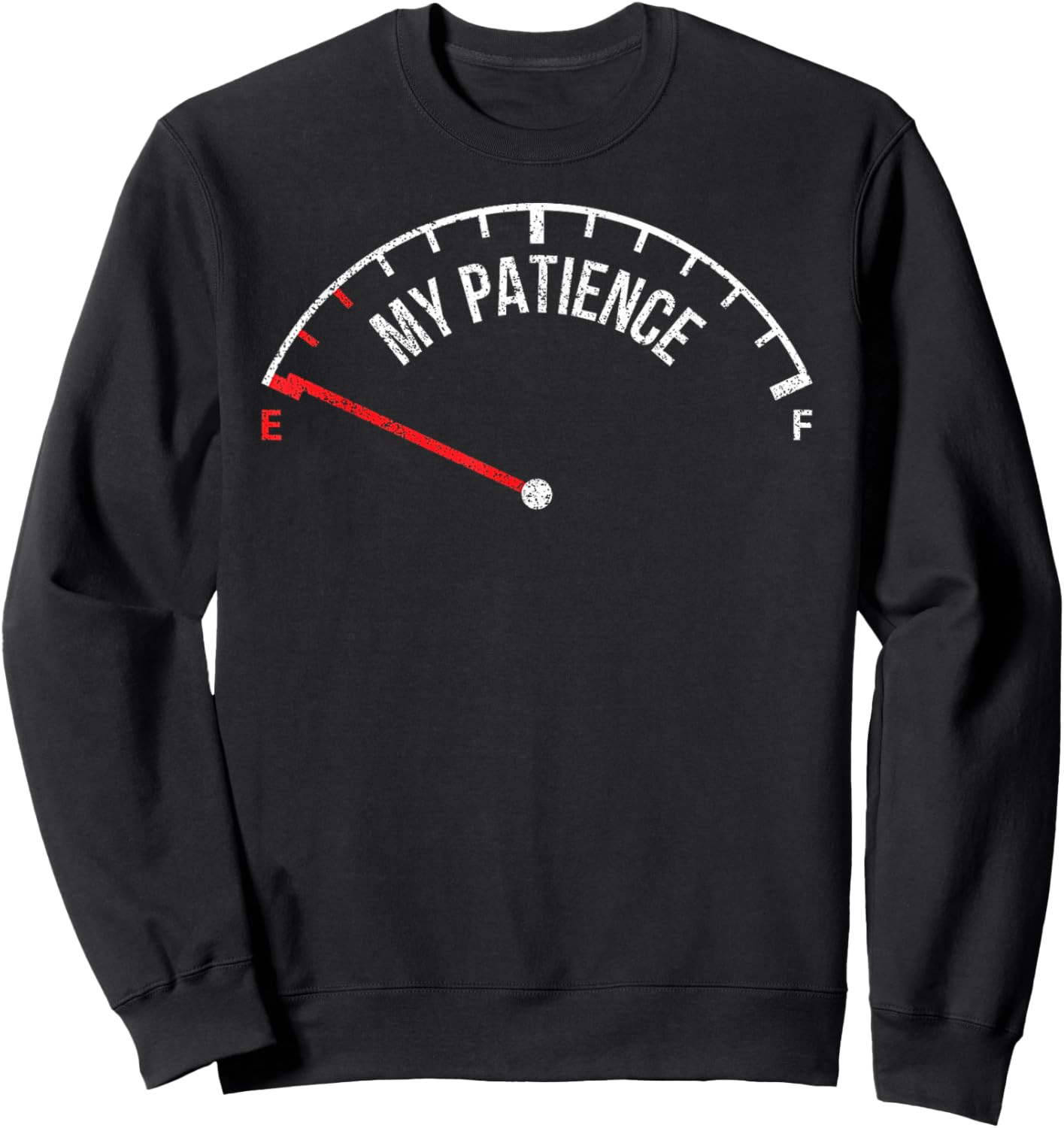 Funny T Shirt Saying My Patience No Patience Sweatshirt - Sweatshirt | Black