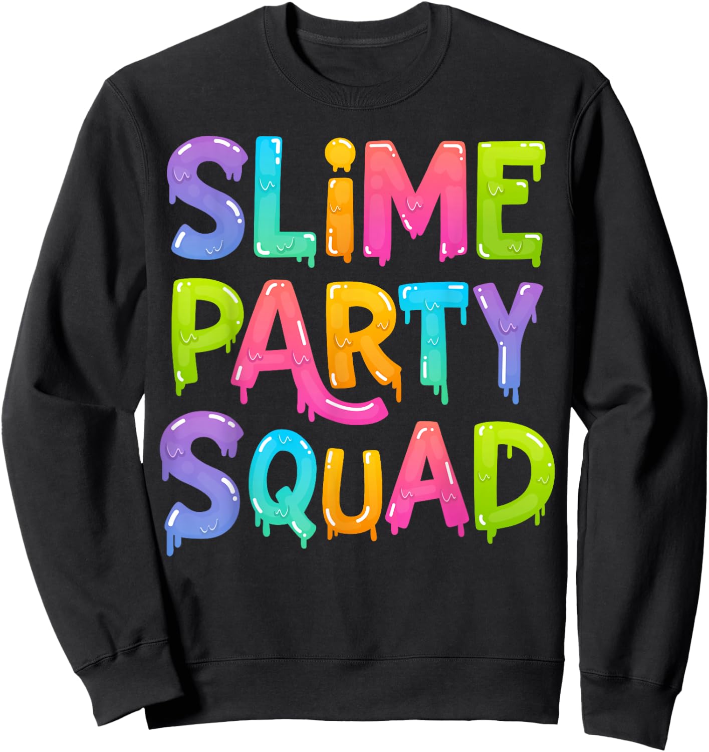 Slime Party Squad Funny Kids Boys Girls Birthday Matching Sweatshirt - Sweatshirt | Black