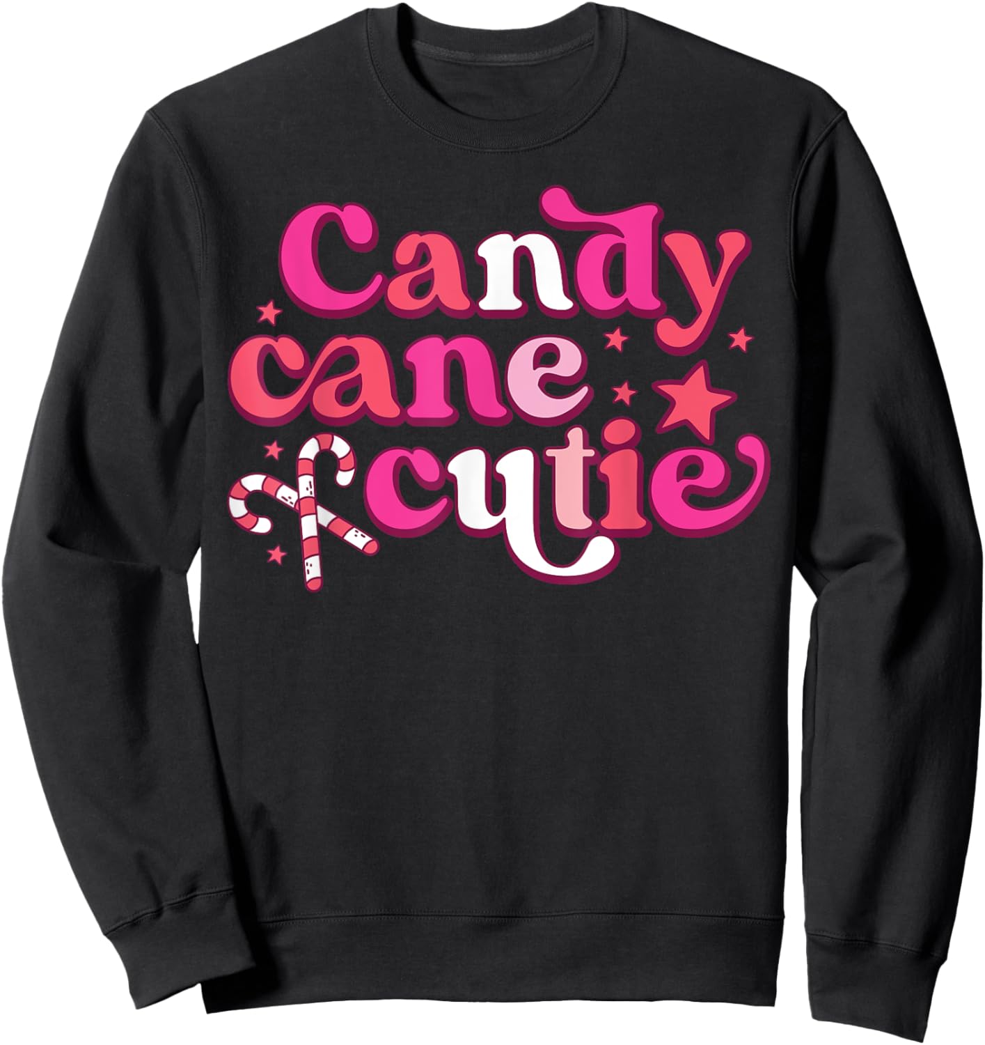 Candy Cane Cutie Funny Candy Lovers Women Girls Kids Toddler Sweatshirt - Sweatshirt | Black