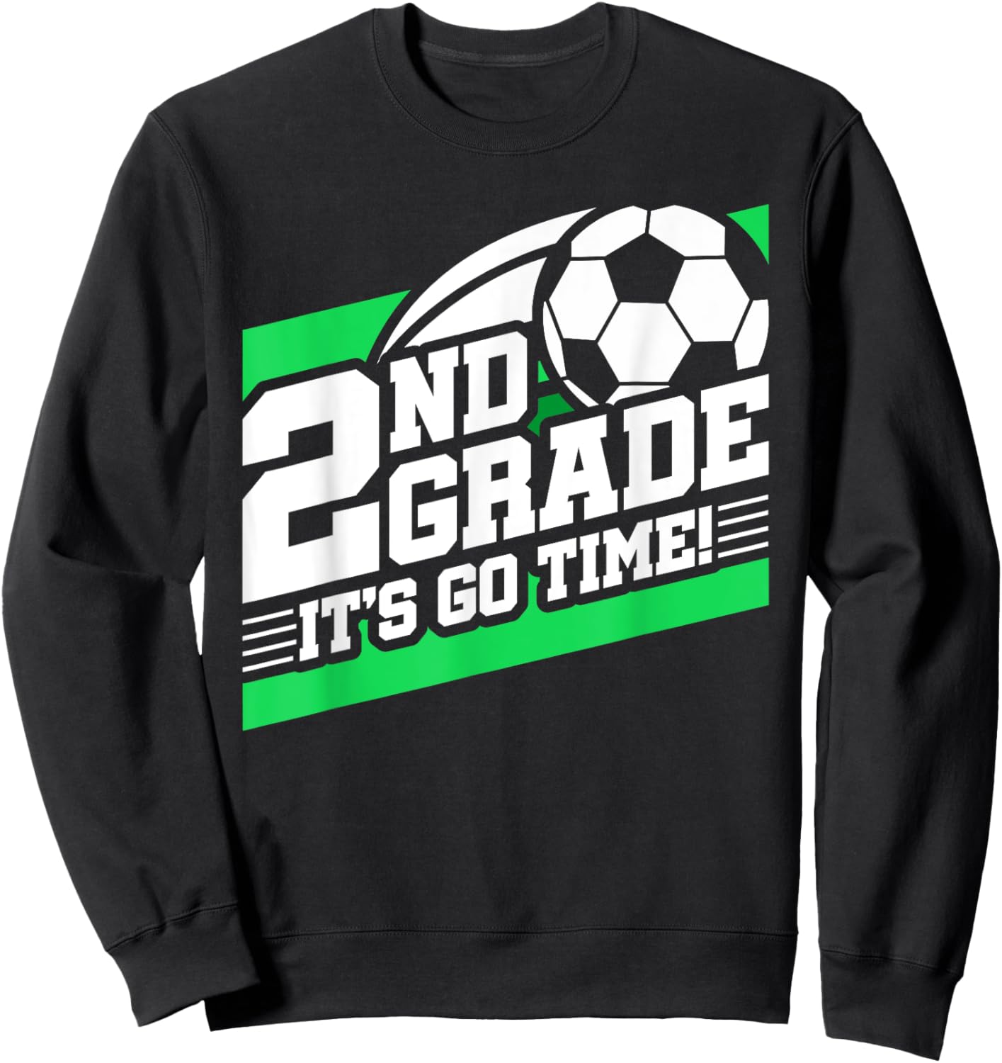 2nd Grade Soccer - Back To School - First Day Of 2nd Grade Sweatshirt - Sweatshirt | Black