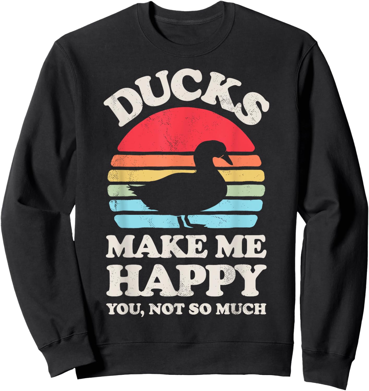 Ducks Make Me Happy Funny Duck Lover Farmer Farm Retro Men Sweatshirt - Sweatshirt | Black