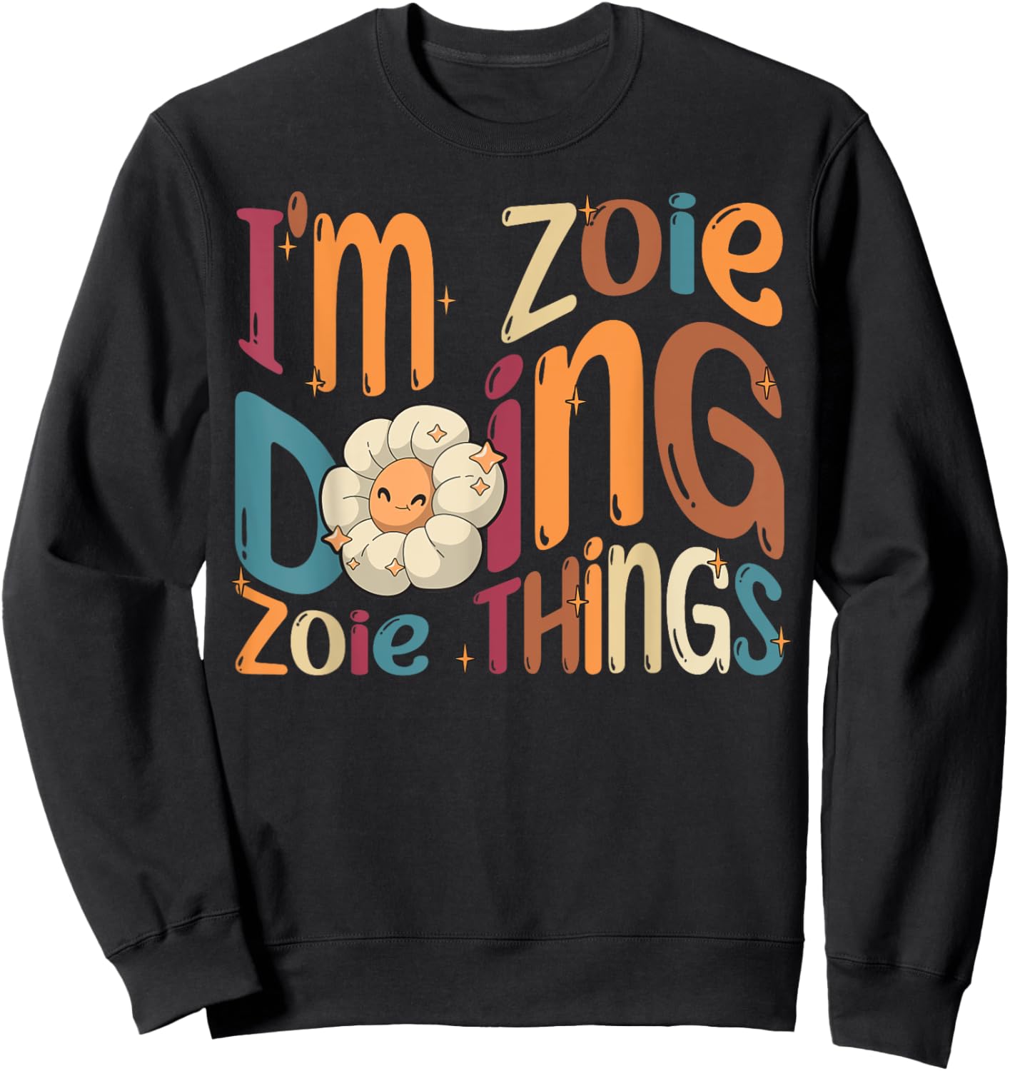 Zoie Happy Birthday I'm Zoie , Black, Women's, Small, Modern Cartoon , Short Sleeve, Round Neck, All Seasons Sweatshirt - Sweatshirt | Black