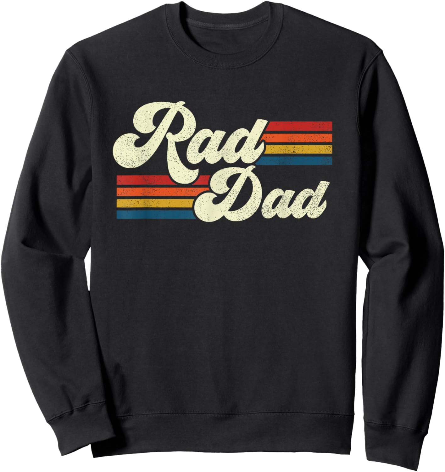 Rad Dad Retro Fathers Day Top Sweatshirt - Sweatshirt | Black