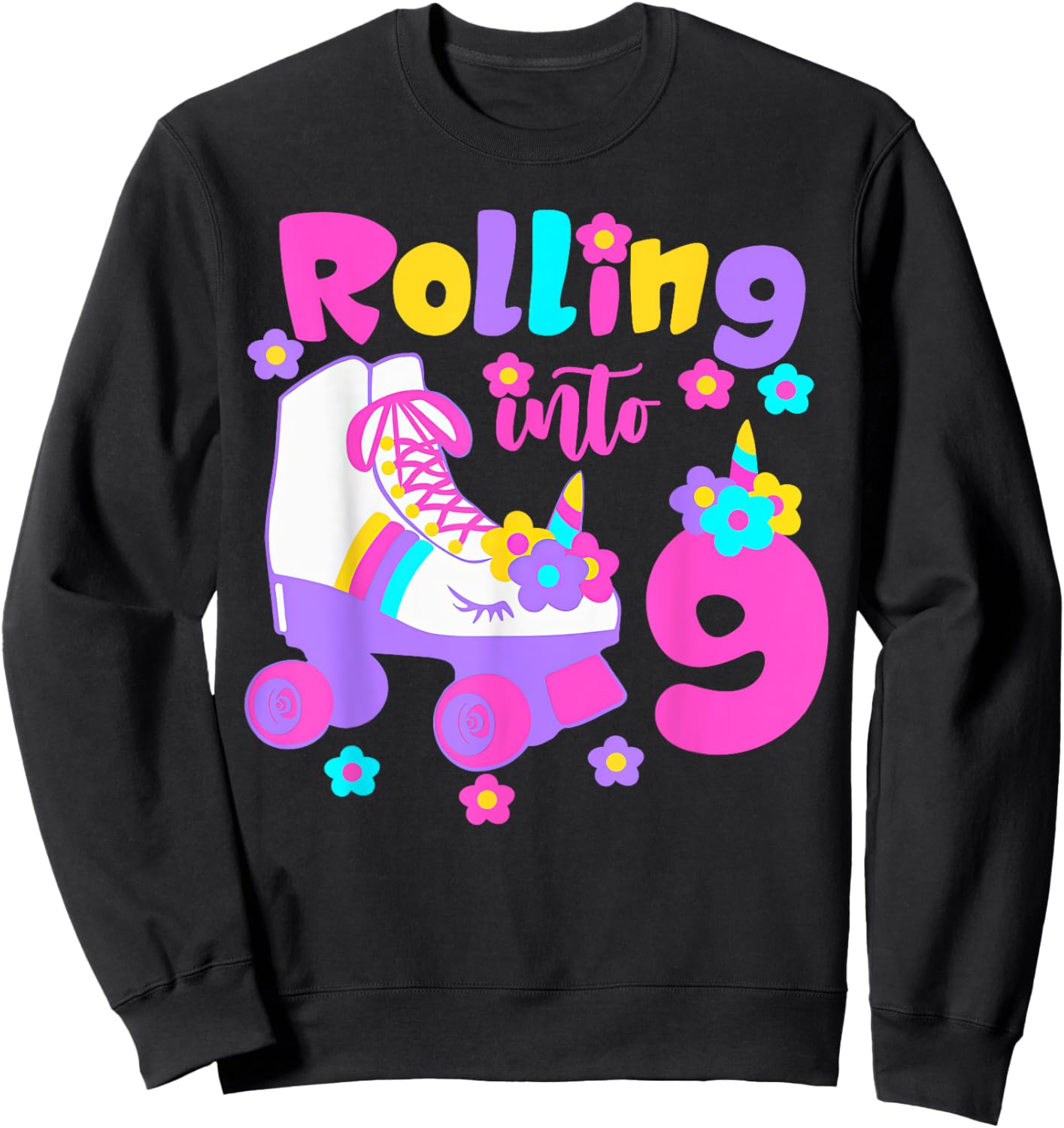 Rolling Into 9 Years Old Roller Skating Girl 9th Birthday Sweatshirt - Sweatshirt | Black