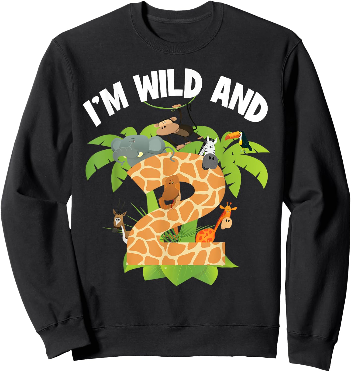 I'm Wild And 2 Years Old Zoo Theme 2nd Birthday Animal Party Sweatshirt - Sweatshirt | Black