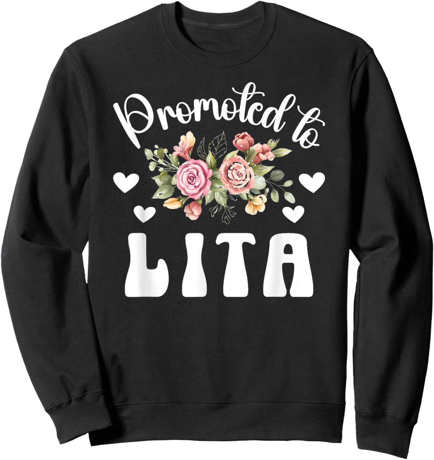 Promoted To Lita To Be Future Lita Grandma New Lita Sweatshirt - Sweatshirt | Black
