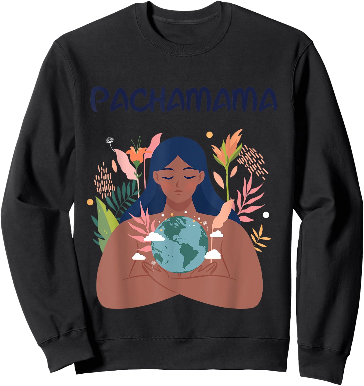 Pachamama Mother Earth Nature Environmentalist Latino Gaia Sweatshirt - Sweatshirt | Black