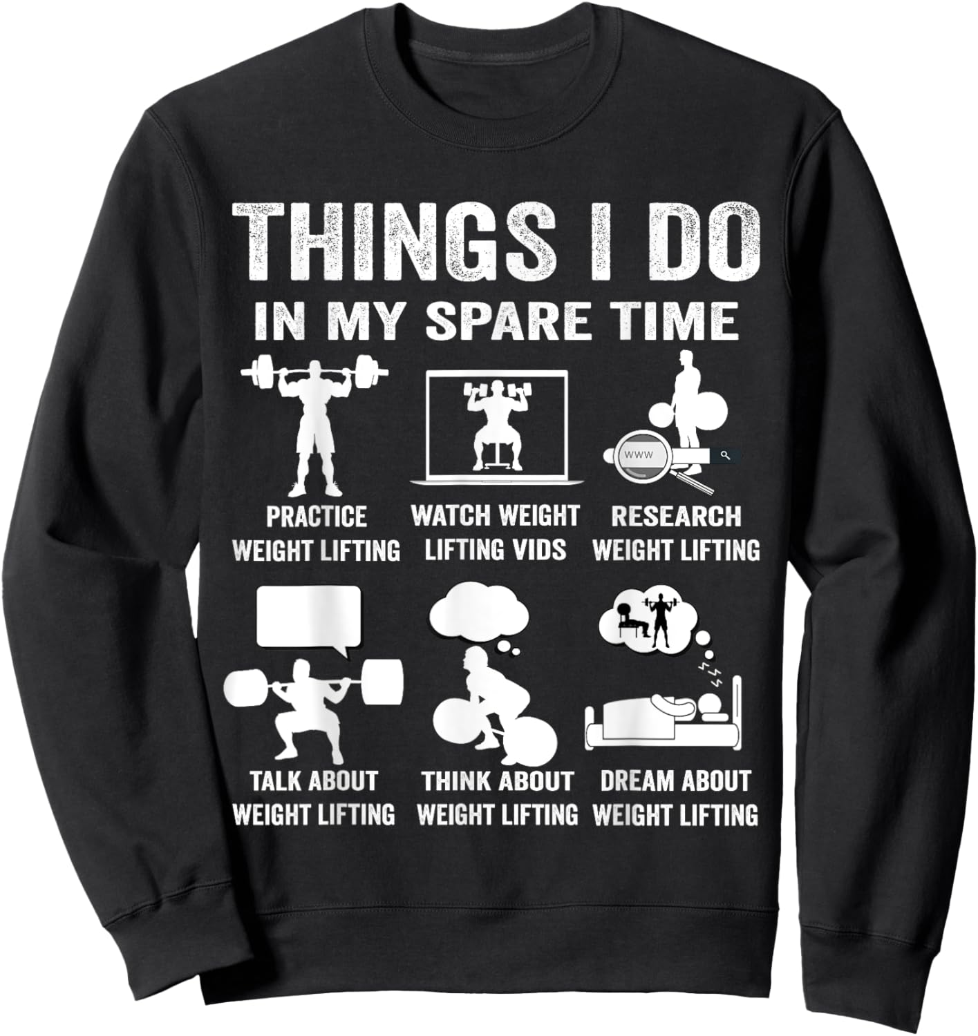 Things I do in my spare time hobby weight lifting lover Sweatshirt - Sweatshirt | Black