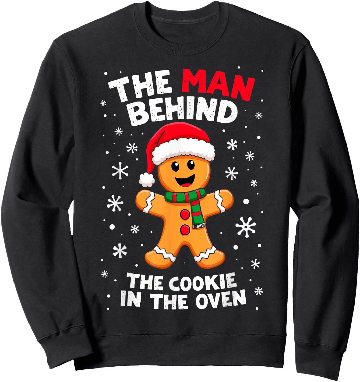 Christmas Funny Gingerbread Joke The Cookie in the Oven Sweatshirt - Sweatshirt | Black