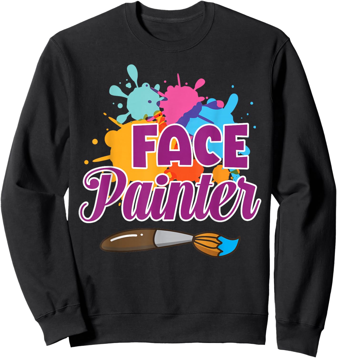 Face Painter Funny Makeup Artist Cute Girl Face Painting Sweatshirt - Sweatshirt | Black