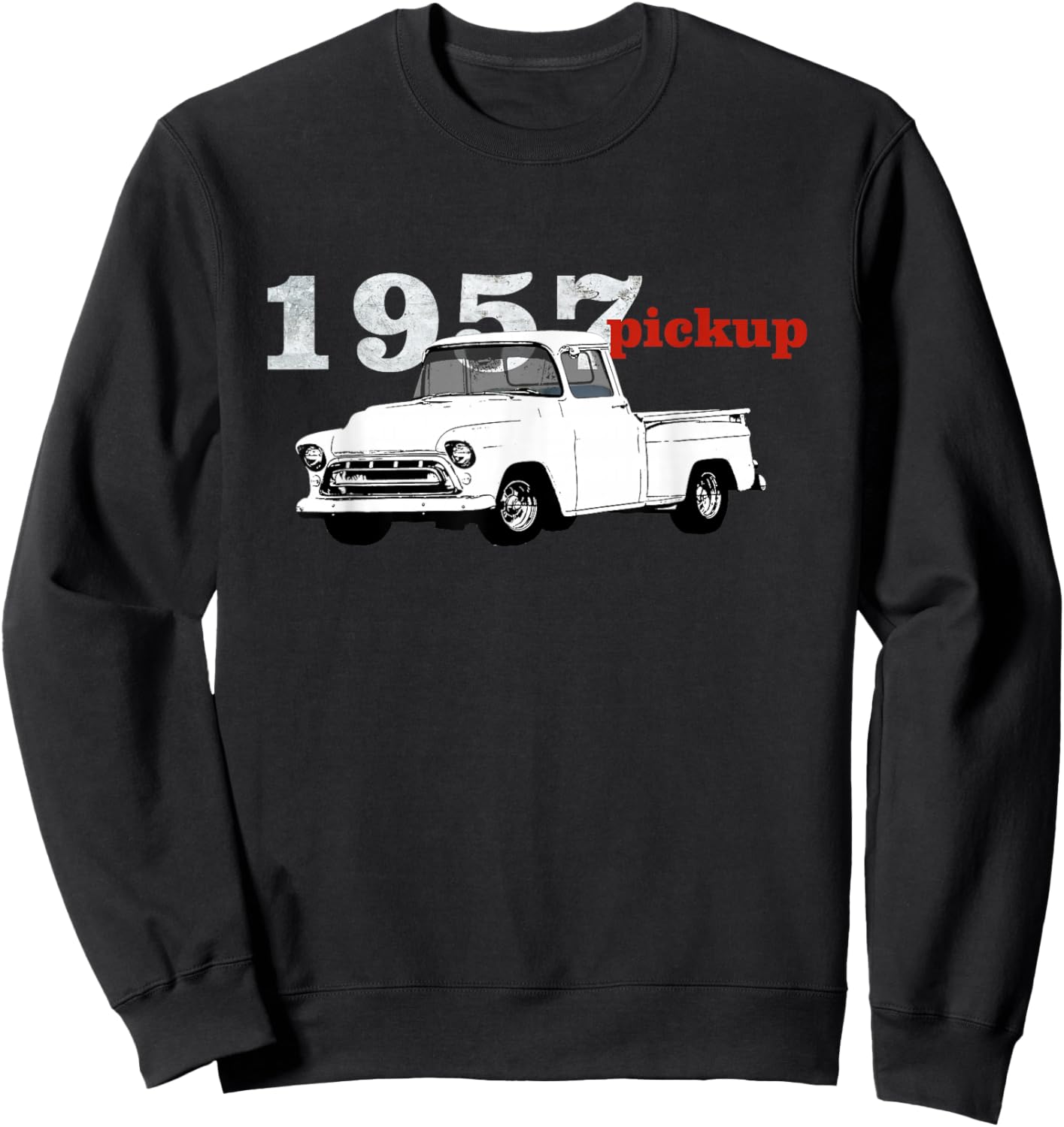 Vintage Trucks, 1957 Pickup, Pick Up Truck, Truck Driver Sweatshirt - Sweatshirt | Black
