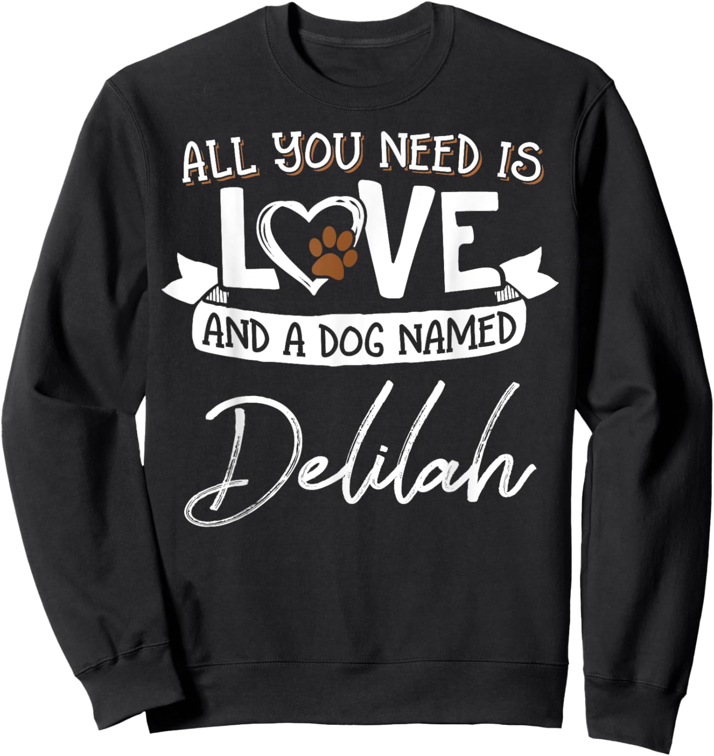 Cute Dog Named Delilah Design and Men Sweatshirt - Sweatshirt | Black