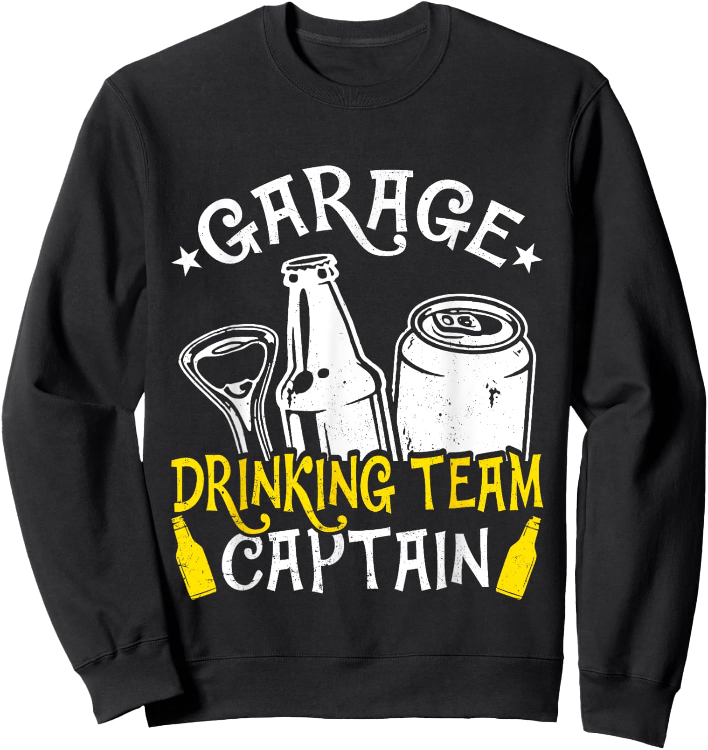 Beer Garage Drinkers Drinking Funny Team Captain Men Dad Sweatshirt - Sweatshirt | Black