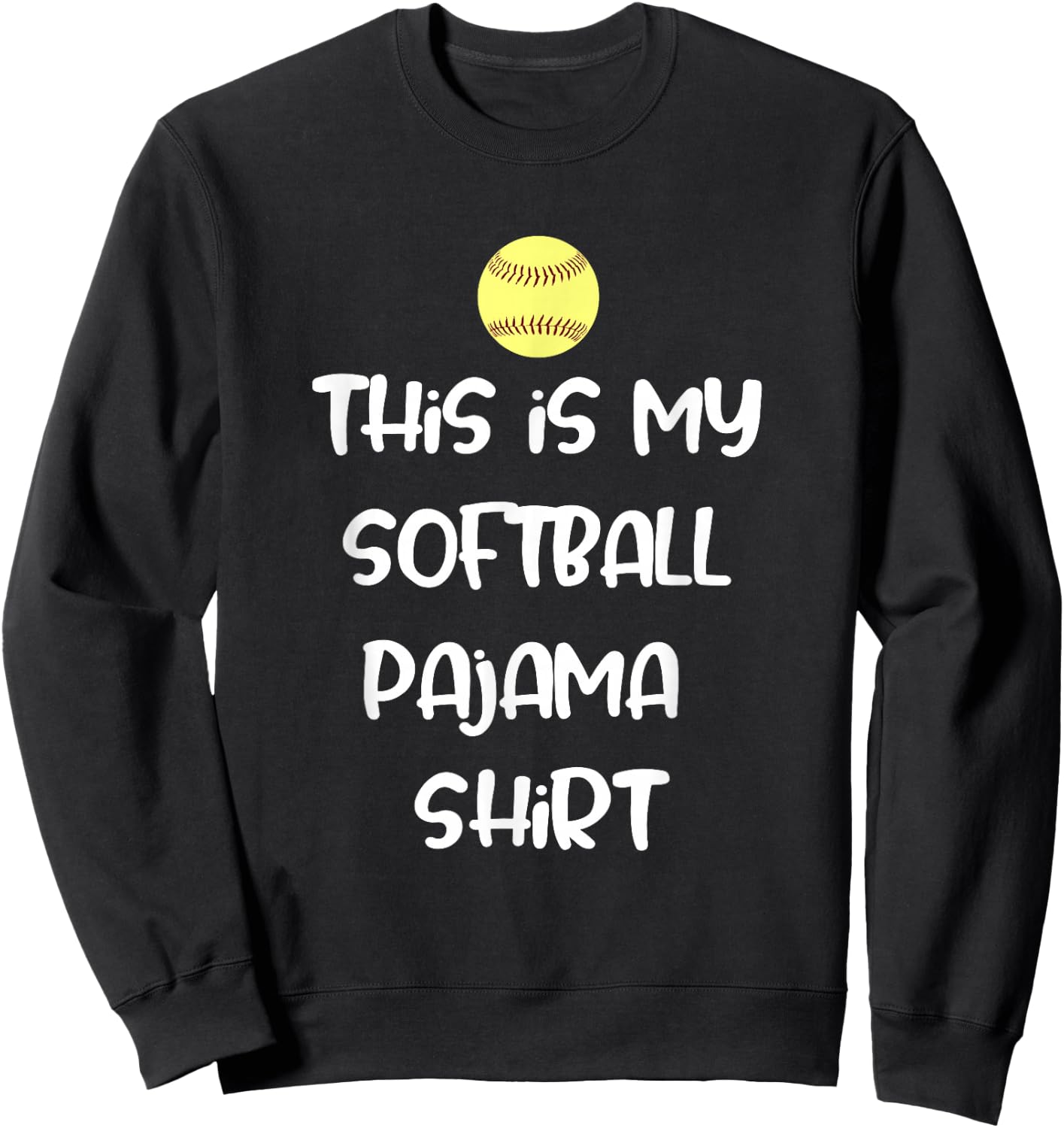 This is My Softball Pajama Shirt for Players Teen Girl Sweatshirt - Sweatshirt | Black