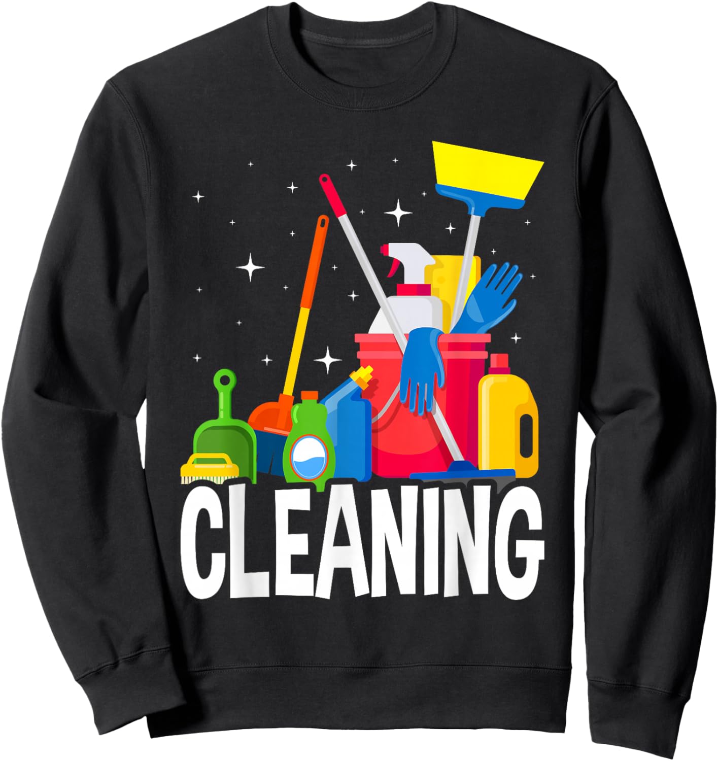 Funny Cleaning Lover Cleaning Lady Housekeeping Housekeeper Sweatshirt - Sweatshirt | Black