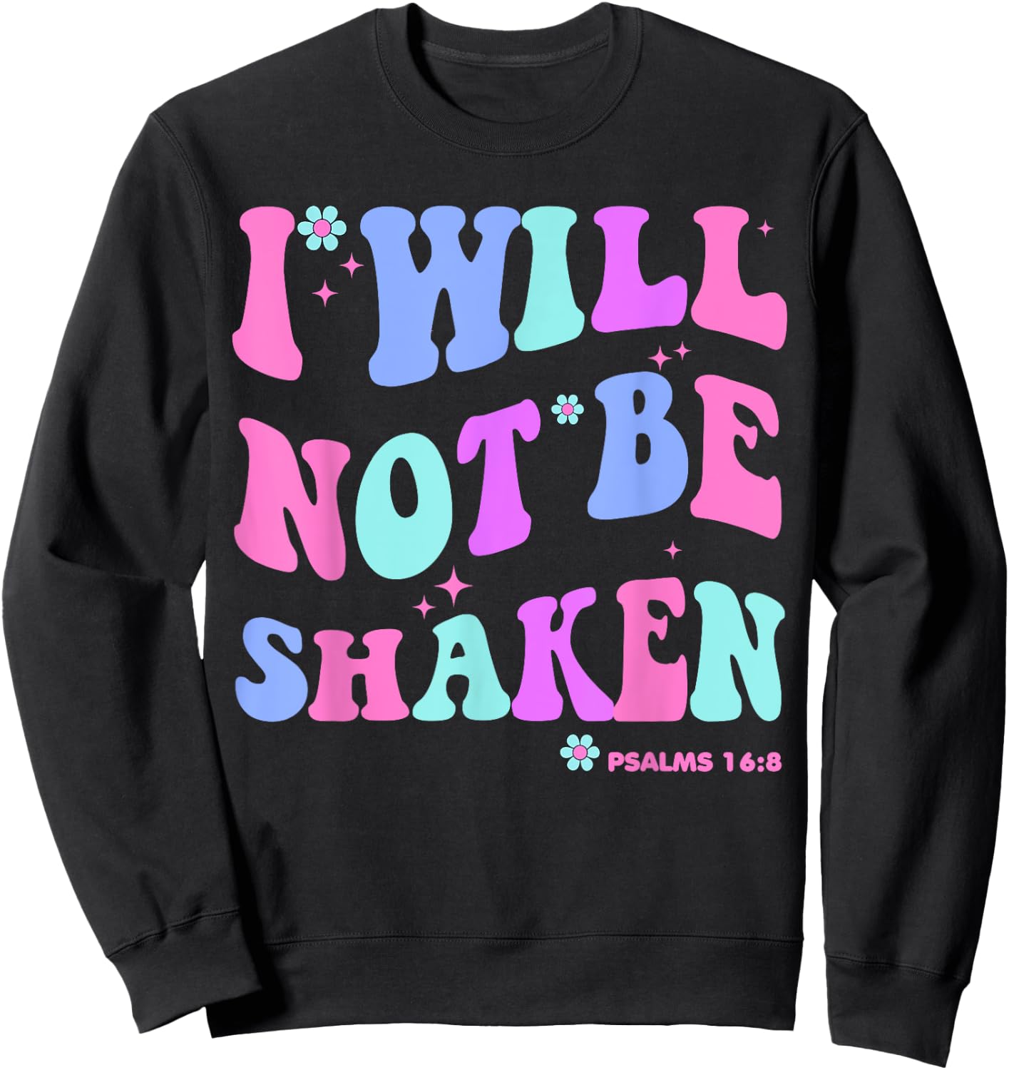 I Will Not Be Shaken Christian-Shirt Jesus Cute Girl Toddler Sweatshirt - Sweatshirt | Black