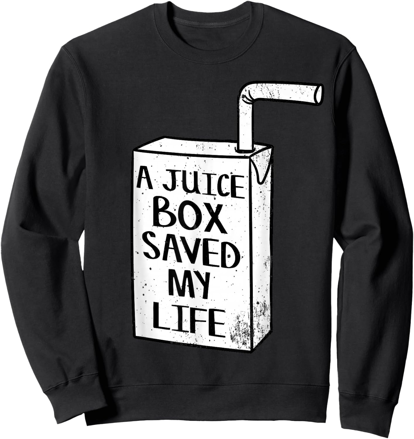 A Juice Box Saved My Life Diabetes Sweatshirt - Sweatshirt | Black