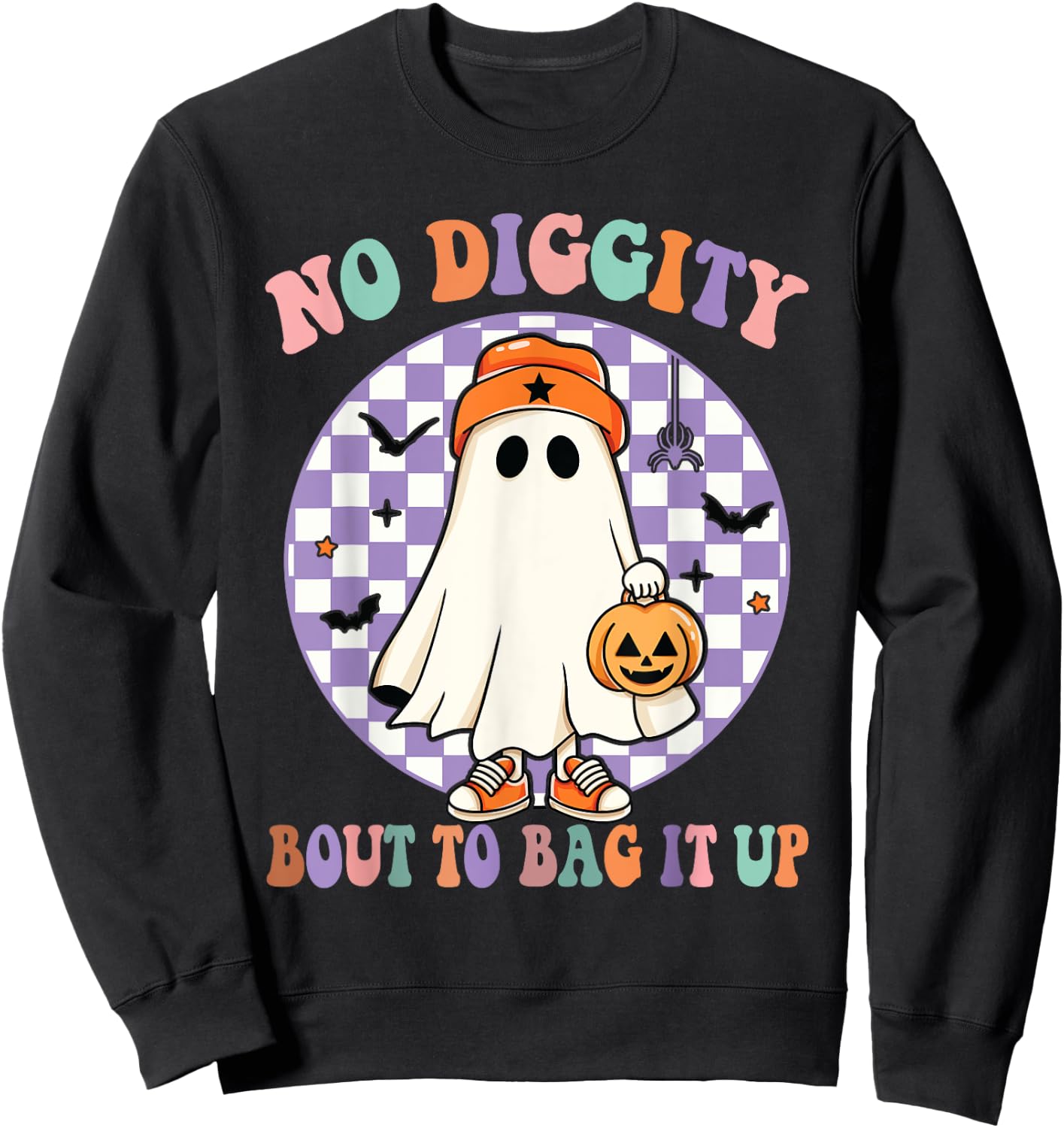 No Diggity Bout To Bag It Up Funny Halloween Ghost Pumpkin Sweatshirt - Sweatshirt | Black