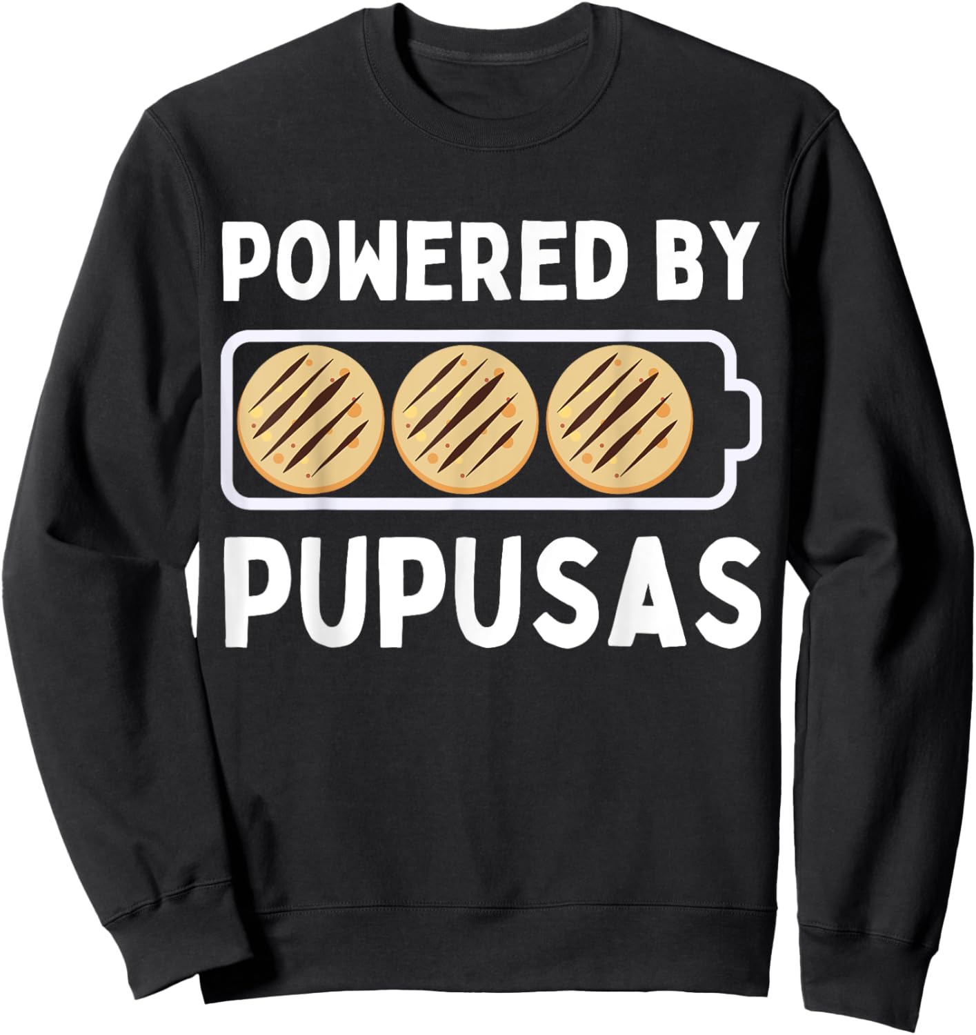 Powered By Pupusas Lover Funny El Salvador Sweatshirt - Sweatshirt | Black