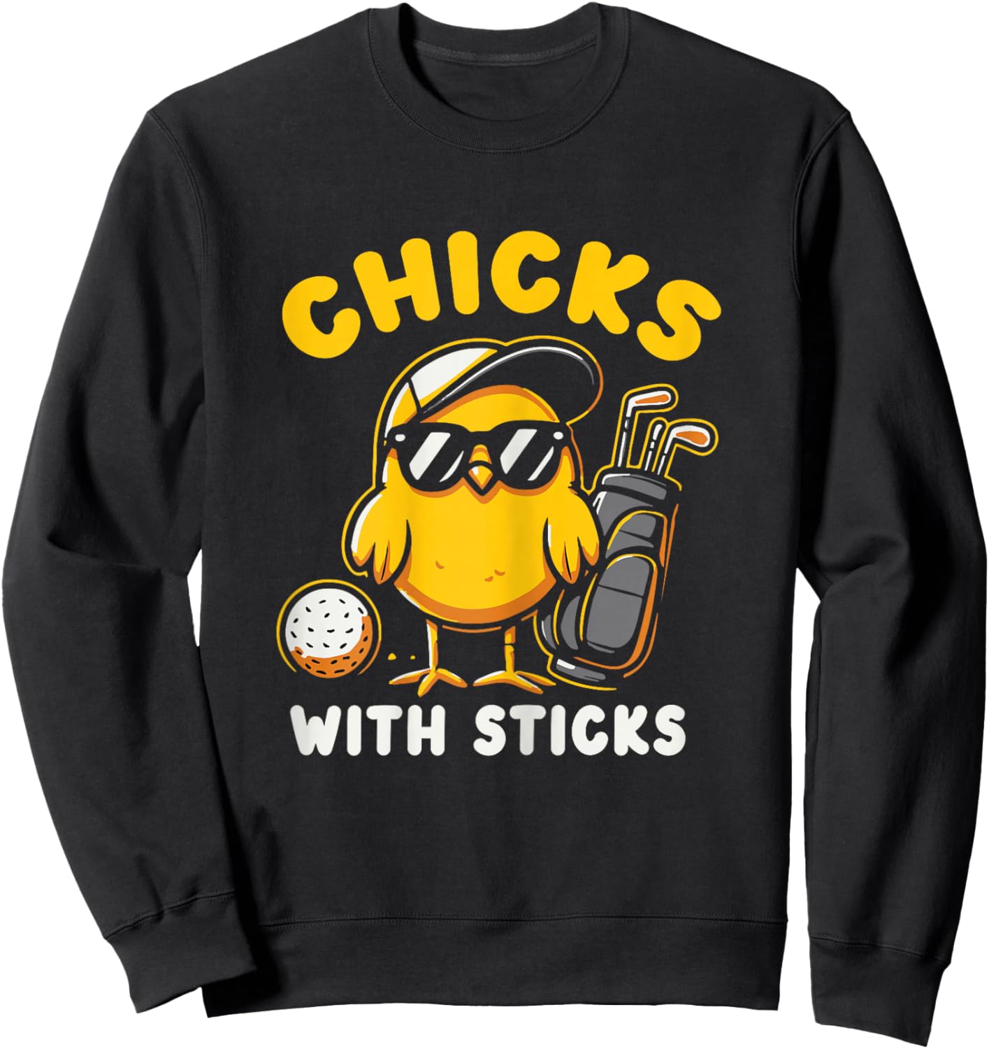 Chicks with Sticks Golfer Girl Woman Golf Club Golfing Sweatshirt - Sweatshirt | Black