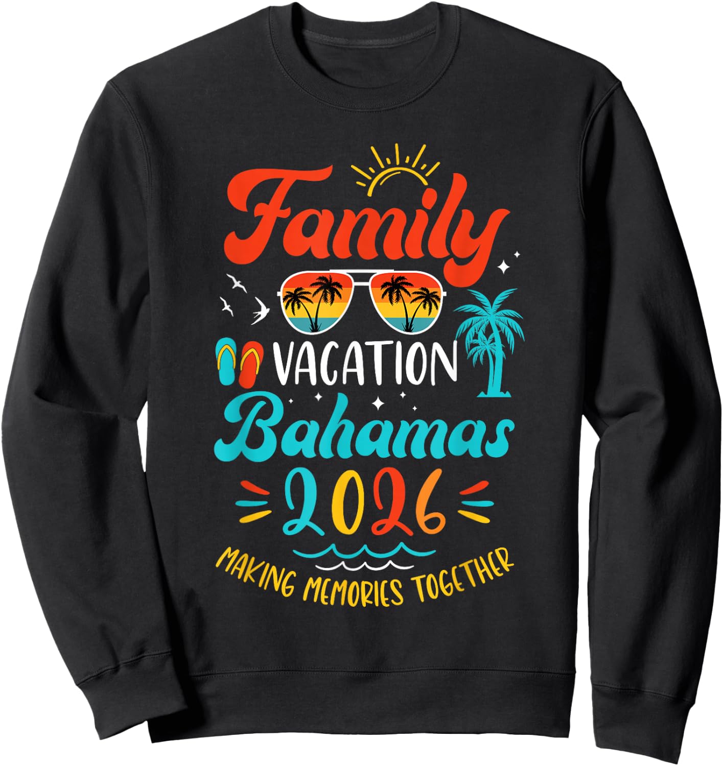 Family Vacation 2026 Bahamas Matching Summer Vacation Sweatshirt - Sweatshirt | Black
