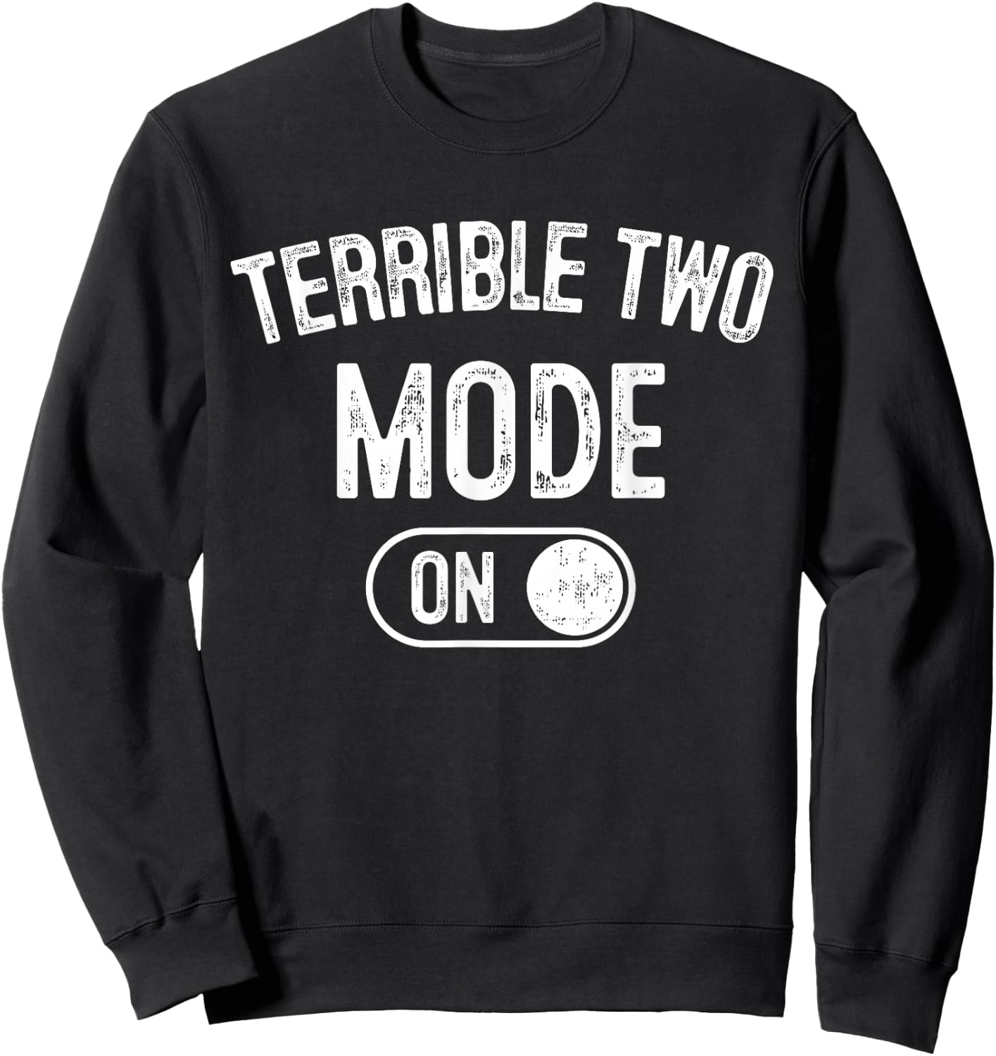 Terrible Two Mode On 2Nd Birthday Gifts Bday 2 Years Old Sweatshirt - Sweatshirt | Black