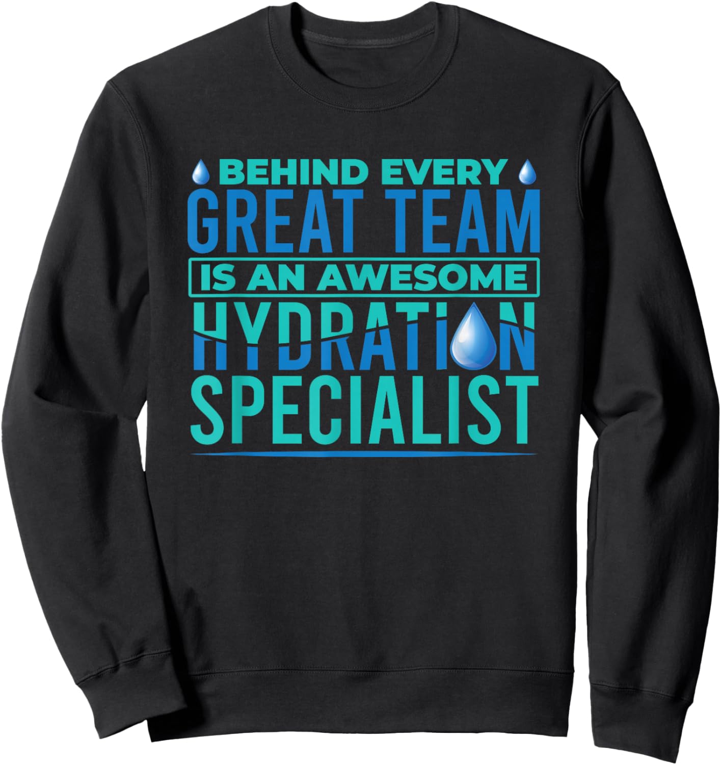 Funny Waterboy Football Team Manager Hydration Specialist Sweatshirt - Sweatshirt | Black
